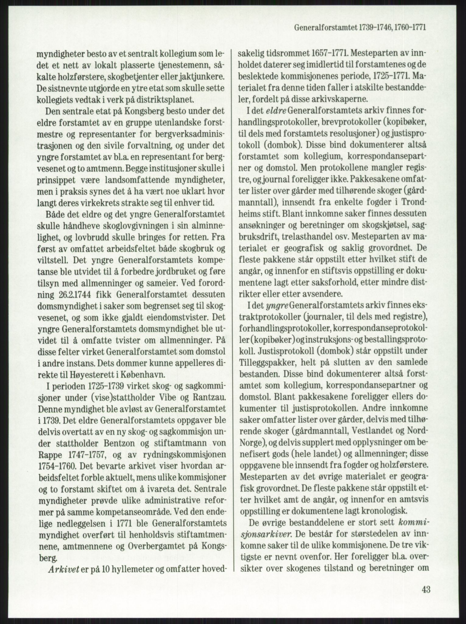 Publikasjoner utgitt av Arkivverket, PUBL/PUBL-001/A/0001: Knut Johannessen, Ole Kolsrud og Dag Mangset (red.): Håndbok for Riksarkivet (1992), 1992, p. 43