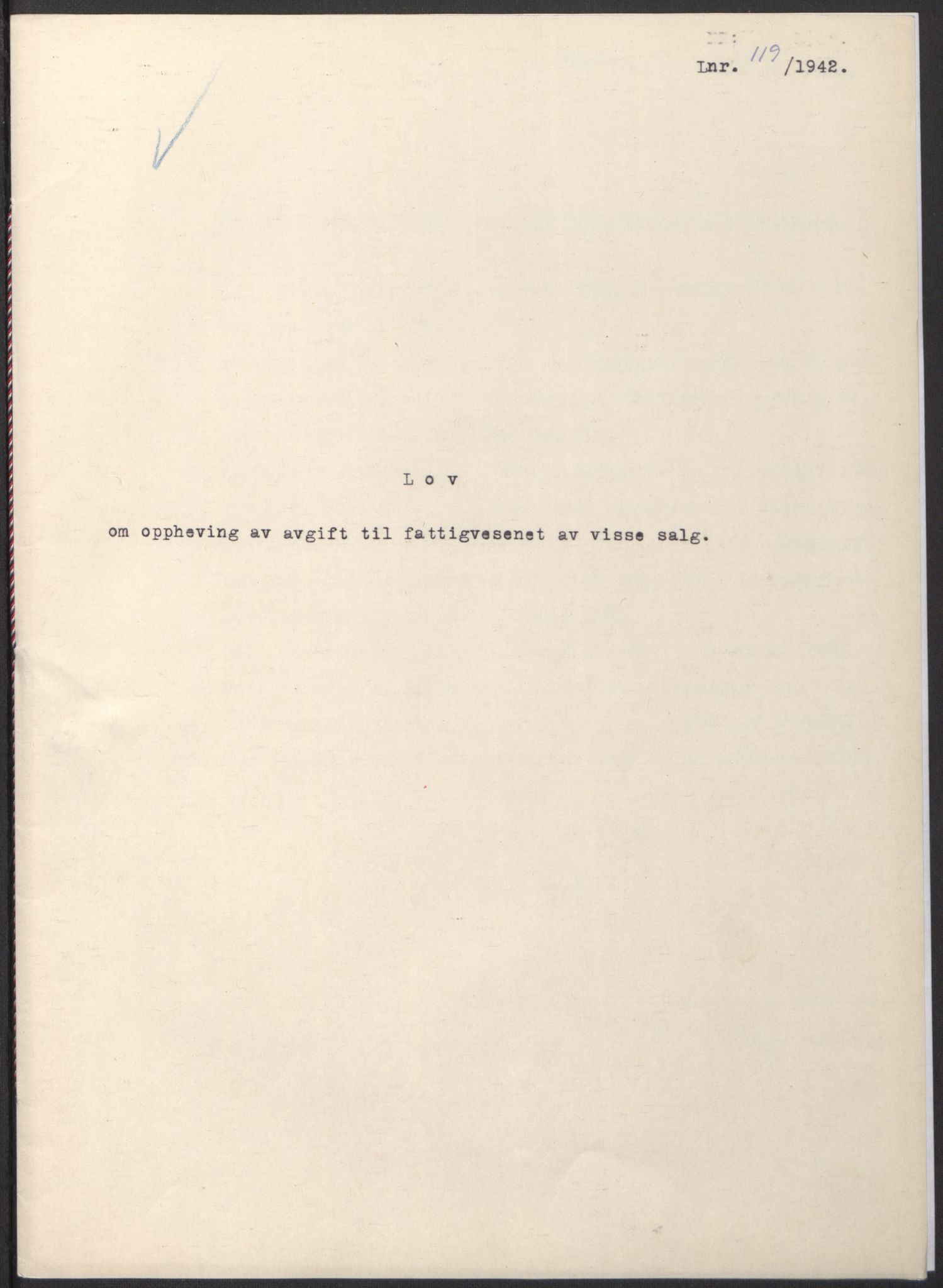 NS-administrasjonen 1940-1945 (Statsrådsekretariatet, de kommisariske statsråder mm), RA/S-4279/D/Db/L0097: Lover I, 1942, p. 354