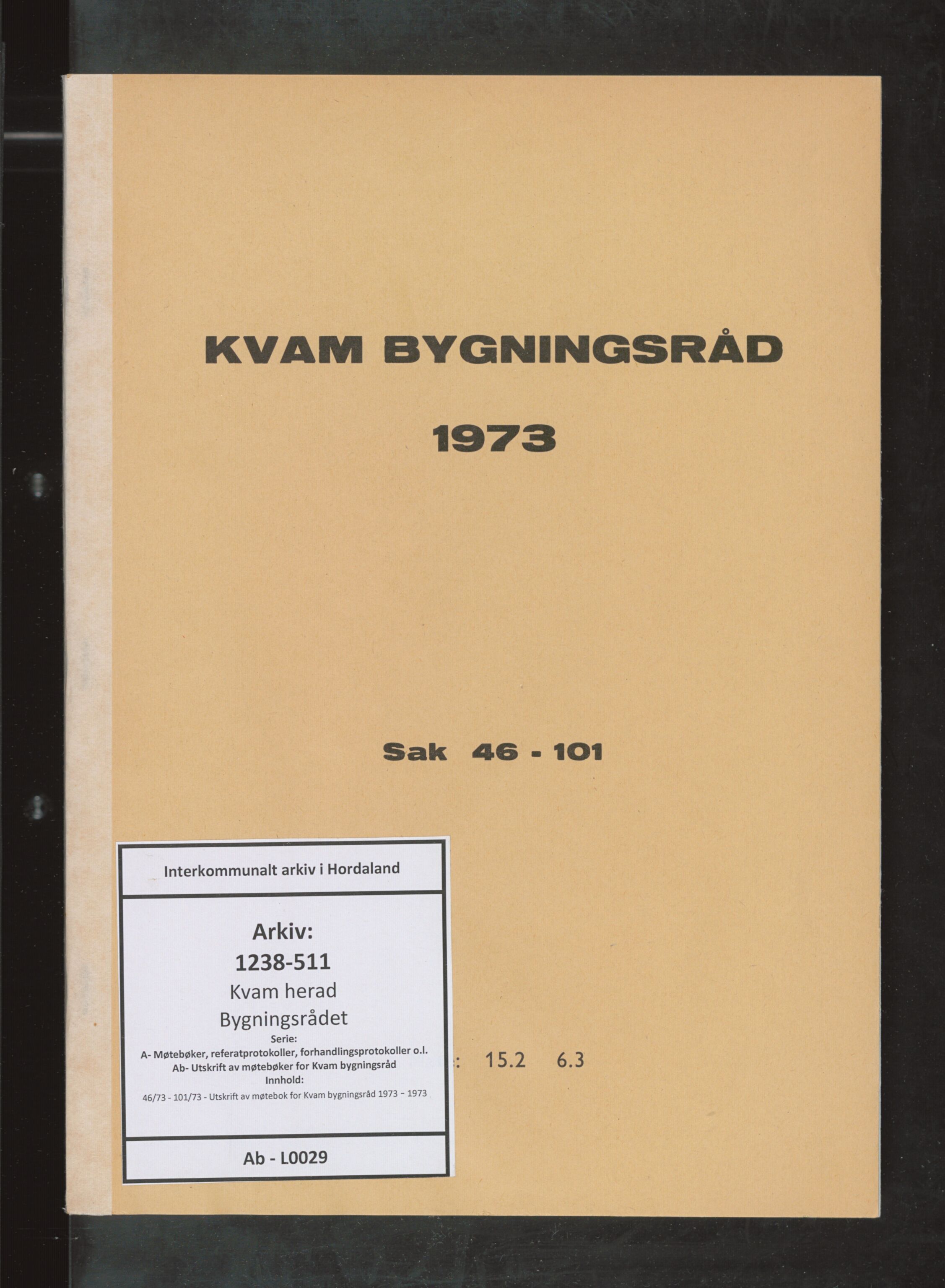 Kvam herad. Bygningsrådet, IKAH/1238-511/A/Ab/L0029: Utskrift av møtebok for Kvam bygningsråd, 1973