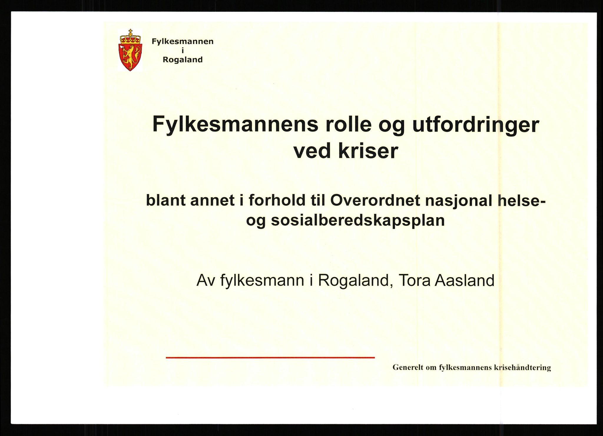 Pa 0436 - Tora Aasland, SAST/A-102572/E/Ea/L0029: Fylkesmann i Rogaland/Alternativ framtid, 1984-2013, p. 33