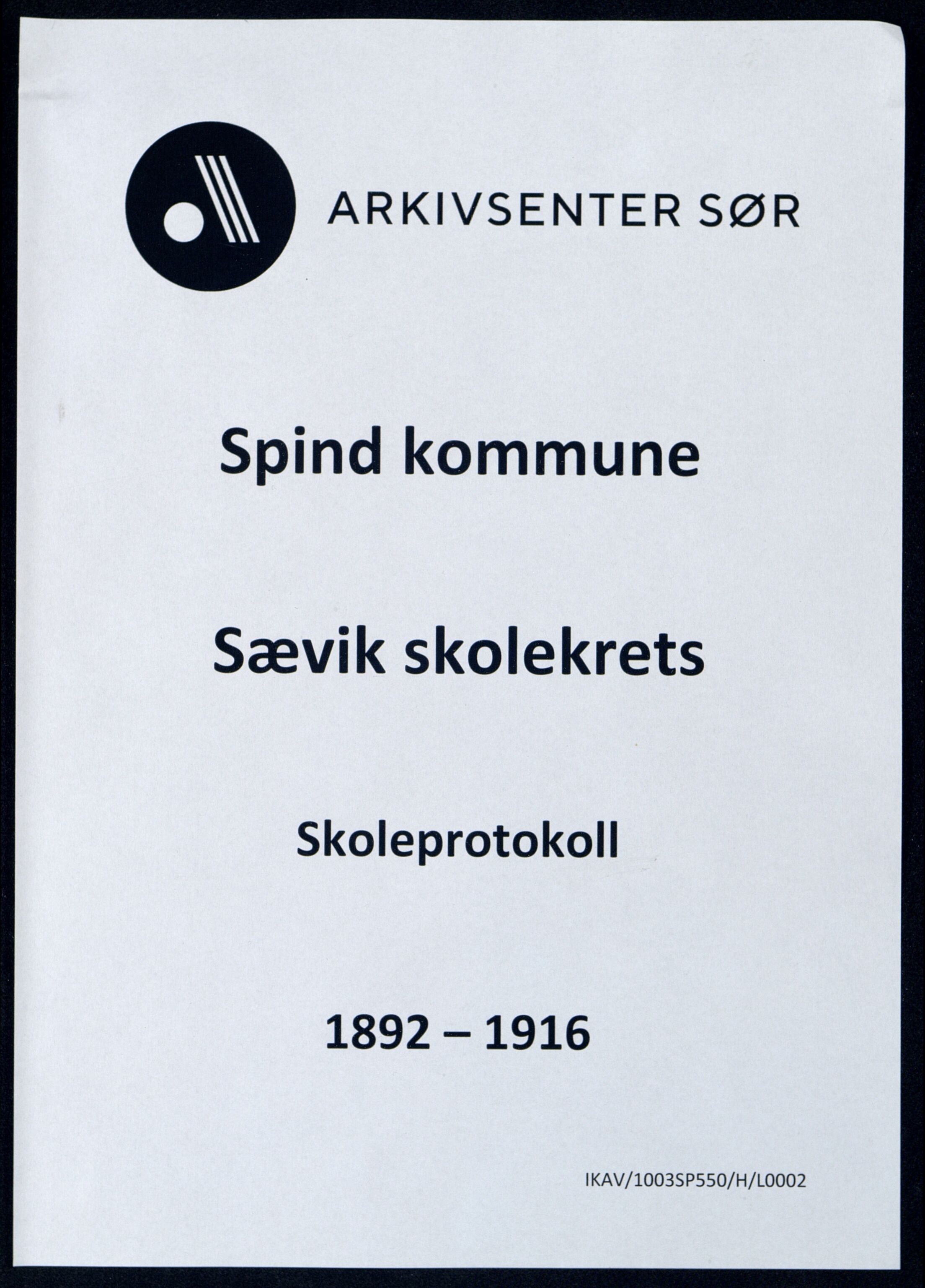 Spind kommune - Sævik Skolekrets/Folkeskole, ARKSOR/1003SP550/H/L0002: Skoleprotokoll, Sævik skolekrets, 1892-1916