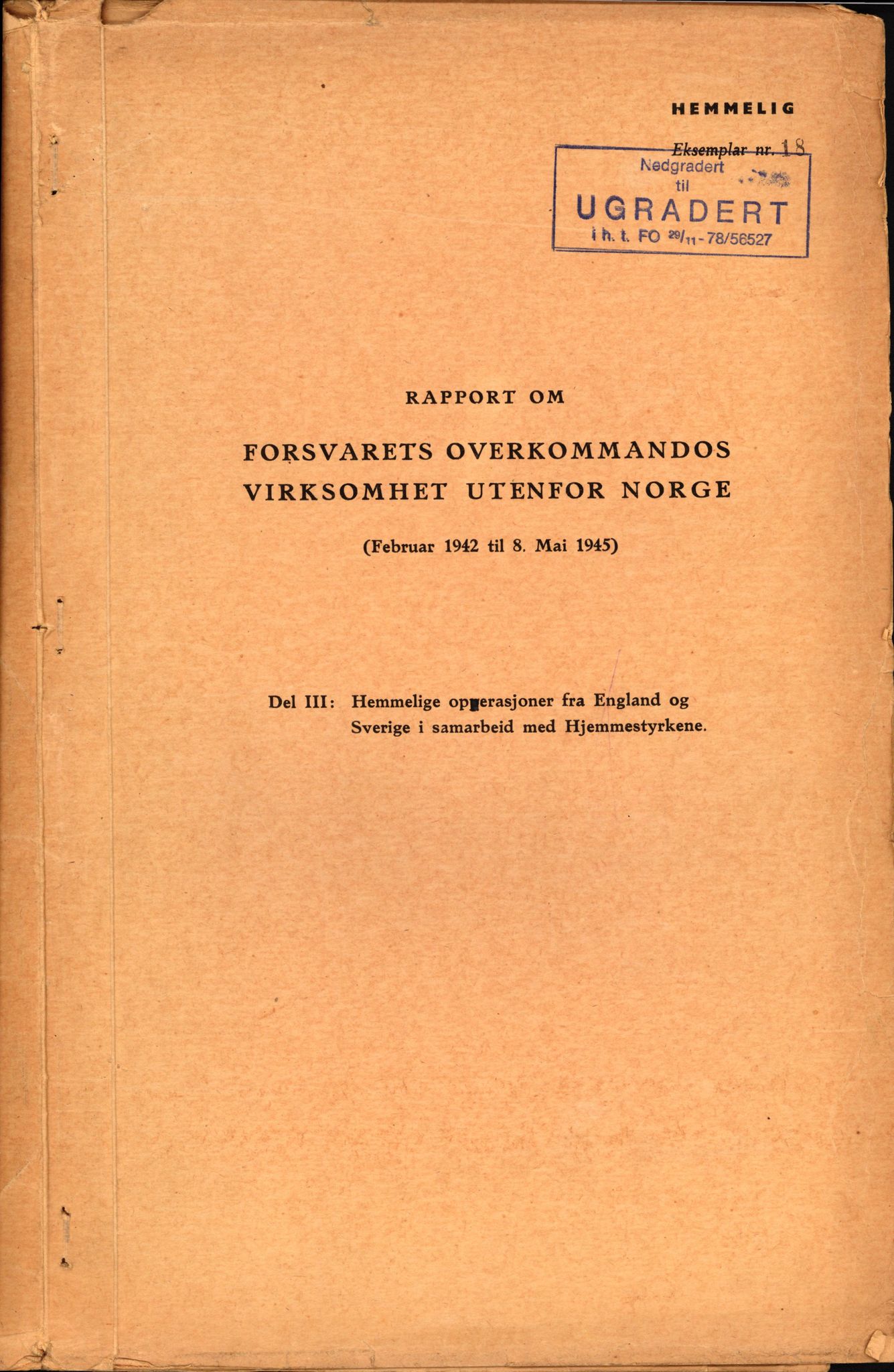 Forsvaret, Forsvarets krigshistoriske avdeling, RA/RAFA-2017/Y/Yf/L0211: II-C-11-2140  -  Forsvarets overkommandos virksomhet utenfor Norge, 1940-1945, p. 419