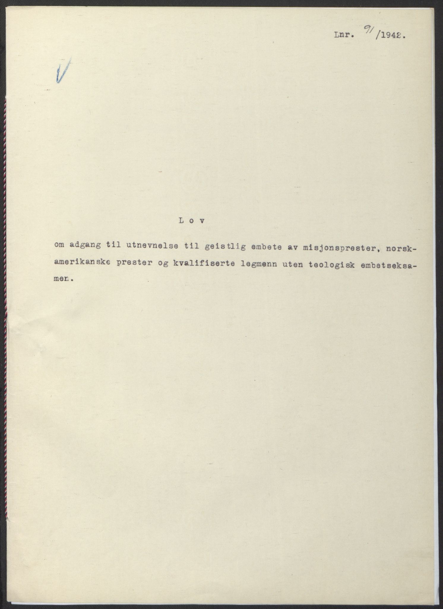 NS-administrasjonen 1940-1945 (Statsrådsekretariatet, de kommisariske statsråder mm), RA/S-4279/D/Db/L0097: Lover I, 1942, p. 263