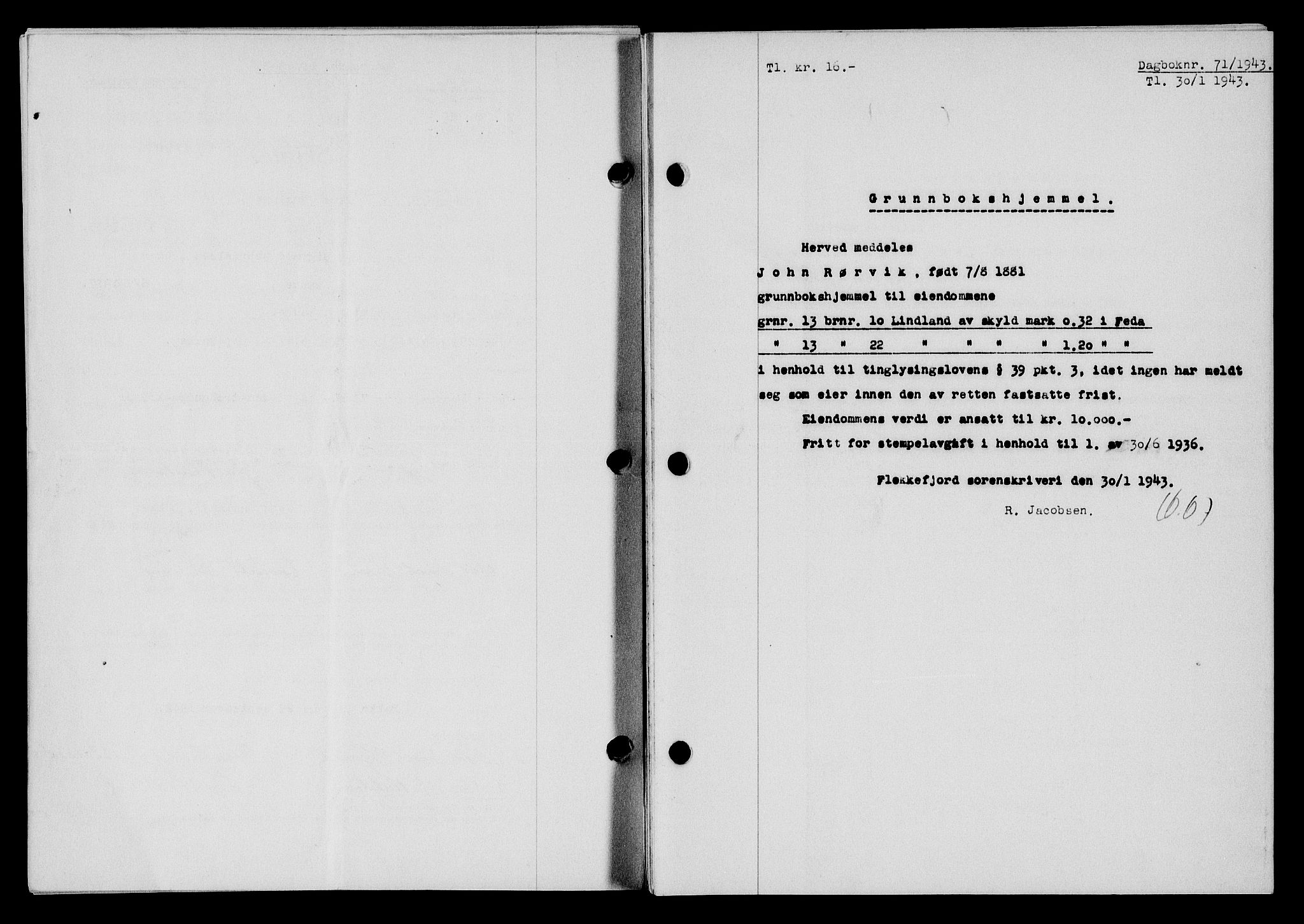 Flekkefjord sorenskriveri, SAK/1221-0001/G/Gb/Gba/L0058: Mortgage book no. A-6, 1942-1944, Diary no: : 71/1943