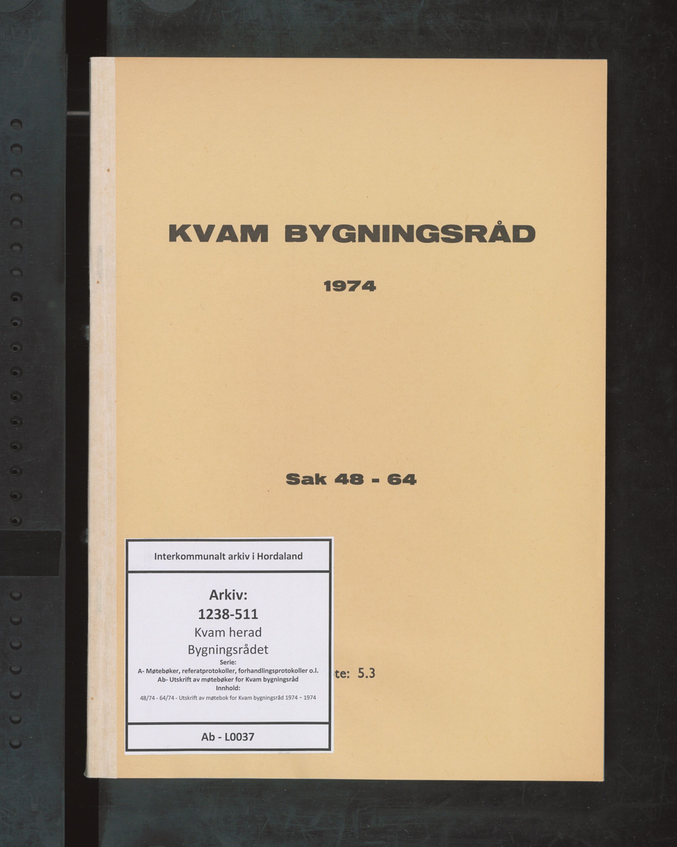 Kvam herad. Bygningsrådet, IKAH/1238-511/A/Ab/L0037: Utskrift av møtebok for Kvam bygningsråd, 1974