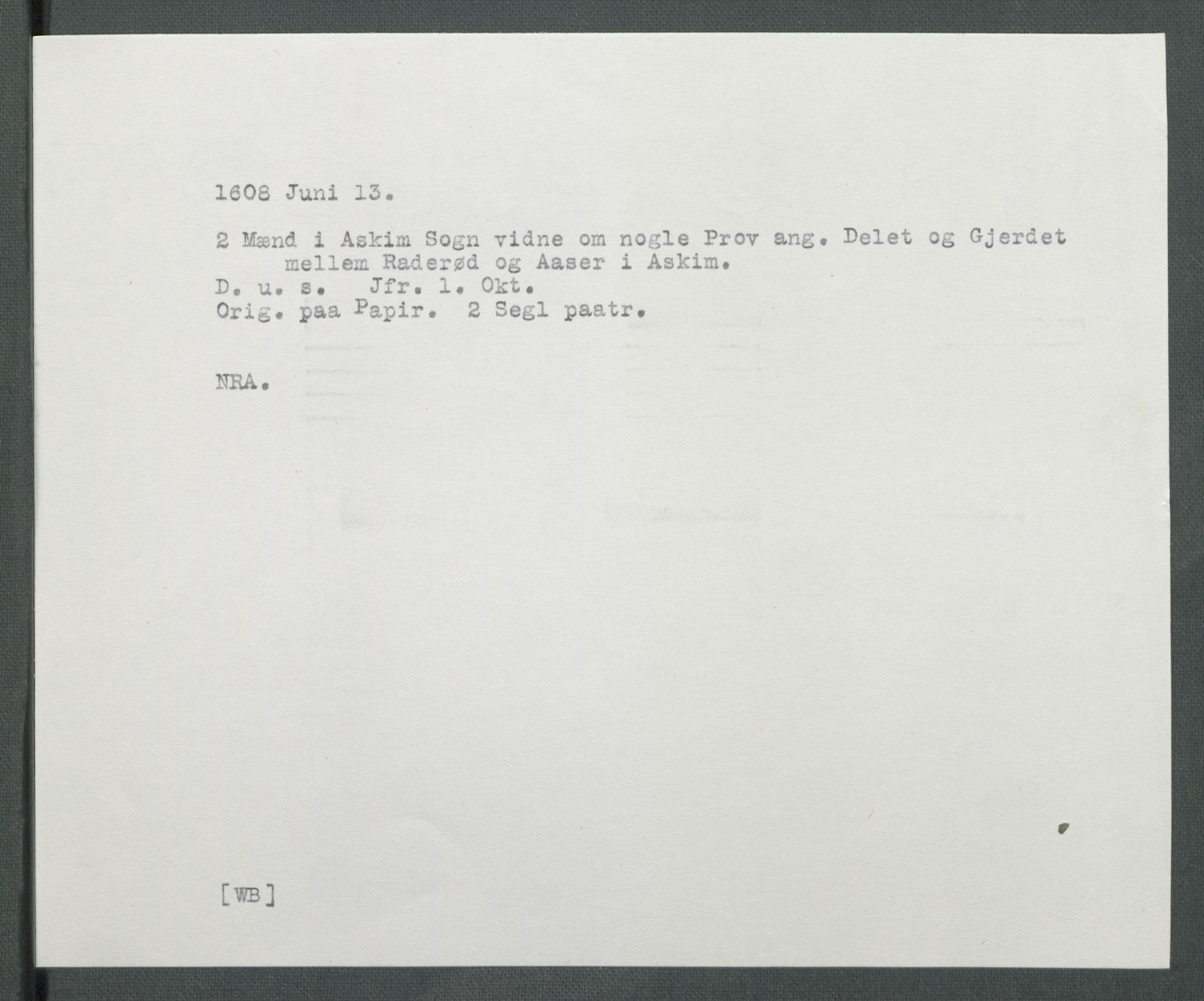 Riksarkivets diplomsamling, AV/RA-EA-5965/F02/L0117: Dokumenter, 1608, p. 45