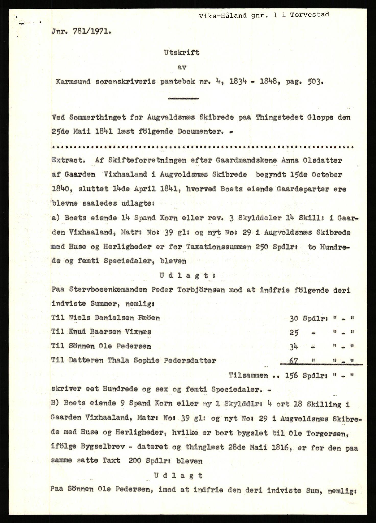 Statsarkivet i Stavanger, SAST/A-101971/03/Y/Yj/L0095: Avskrifter sortert etter gårdsnavn: Vik i Skudesnes - Visnes, 1750-1930, p. 782