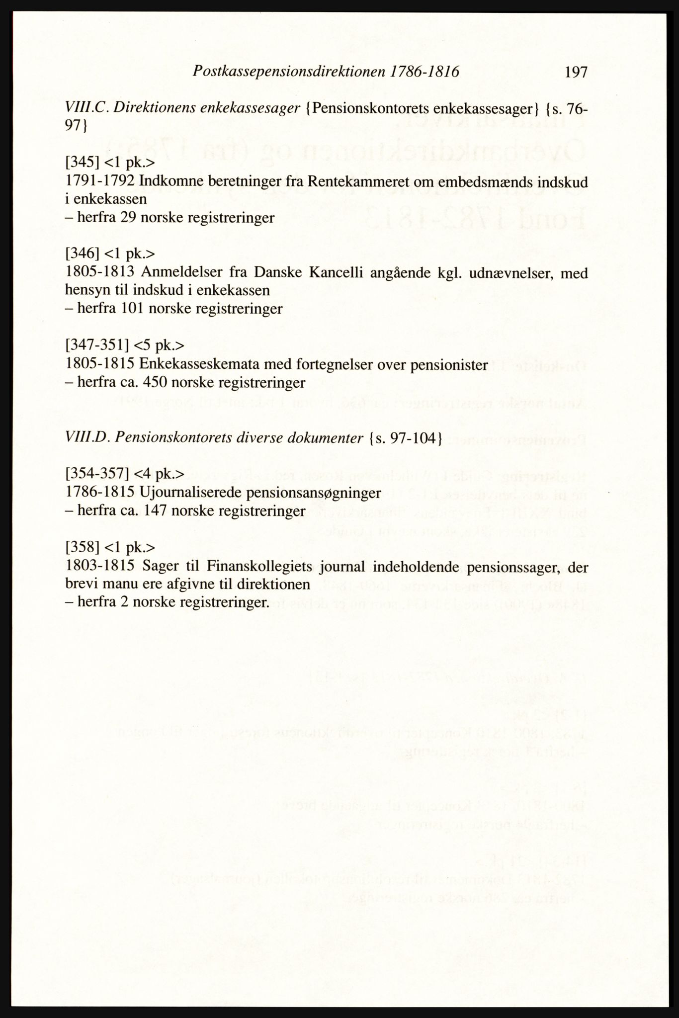 Publikasjoner utgitt av Arkivverket, PUBL/PUBL-001/A/0002: Erik Gøbel: NOREG, Tværregistratur over norgesrelevant materiale i Rigsarkivet i København (2000), 2000, p. 199