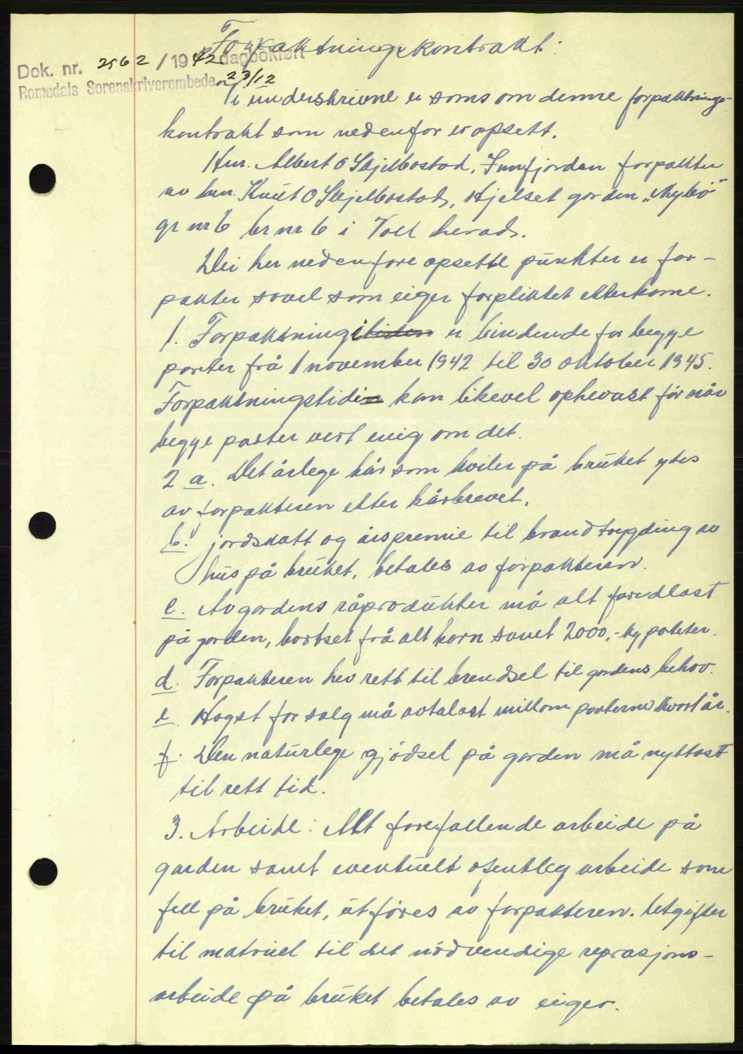 Romsdal sorenskriveri, AV/SAT-A-4149/1/2/2C: Mortgage book no. A13, 1942-1943, Diary no: : 2562/1942