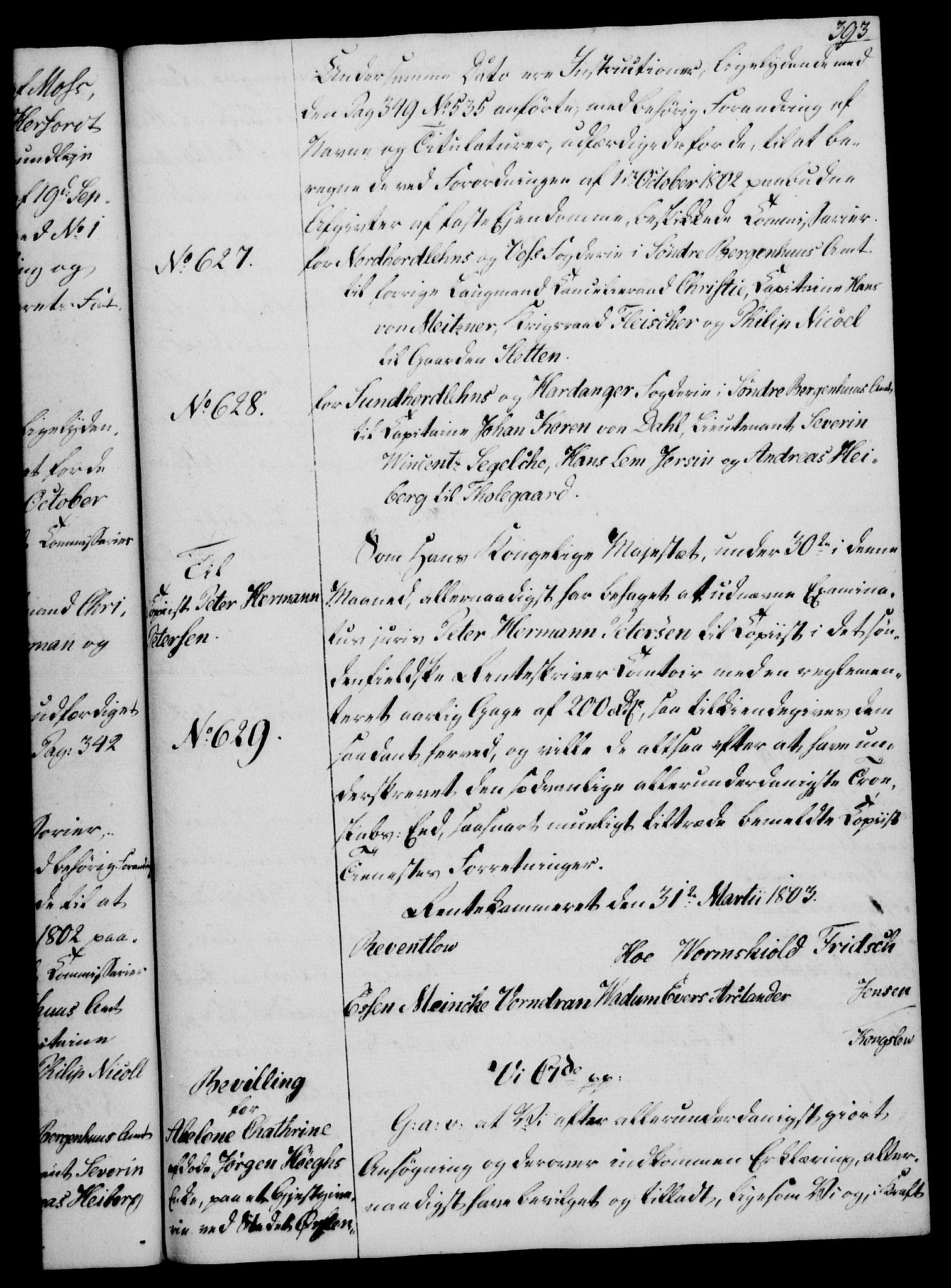 Rentekammeret, Kammerkanselliet, RA/EA-3111/G/Gg/Gga/L0017: Norsk ekspedisjonsprotokoll med register (merket RK 53.17), 1801-1803, p. 393