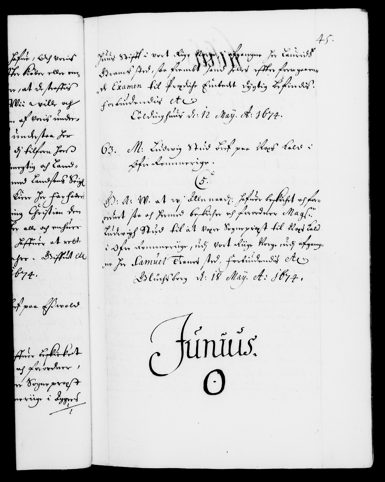 Danske Kanselli 1572-1799, RA/EA-3023/F/Fc/Fca/Fcaa/L0012: Norske registre (mikrofilm), 1674-1680, p. 45a