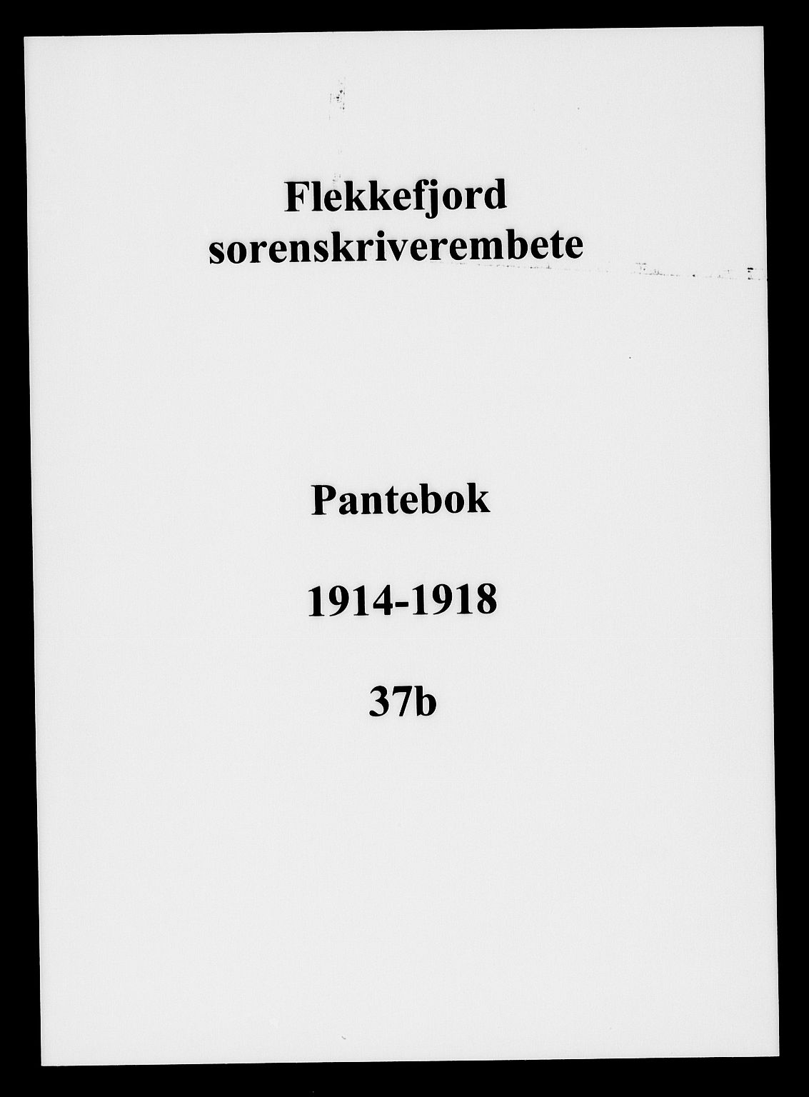 Flekkefjord sorenskriveri, SAK/1221-0001/G/Gb/Gba/L0038: Mortgage book no. 37b, 1914-1918