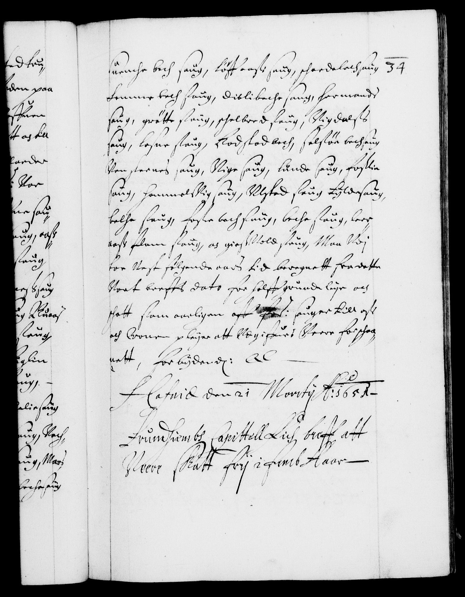 Danske Kanselli 1572-1799, AV/RA-EA-3023/F/Fc/Fca/Fcaa/L0008: Norske registre (mikrofilm), 1651-1656, p. 34a