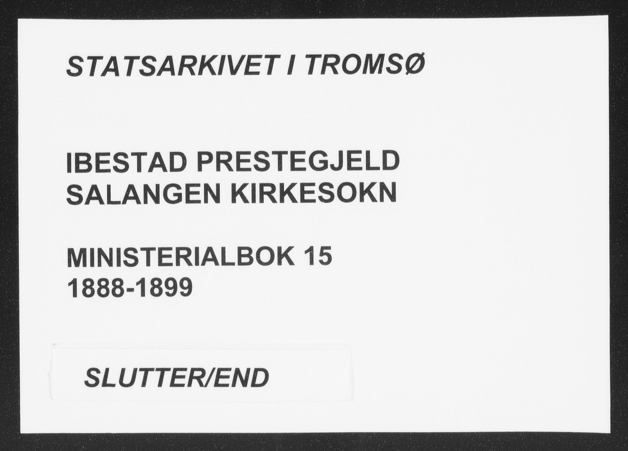 Ibestad sokneprestembete, AV/SATØ-S-0077/H/Ha/Haa/L0015kirke: Parish register (official) no. 15, 1888-1899