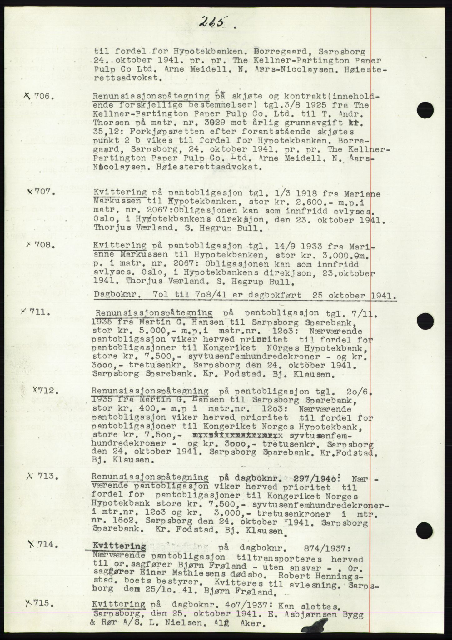 Sarpsborg byfogd, SAO/A-10864/G/Ga/Gae/L0001: Mortgage book no. C1, 1943-1951, Deed date: 25.10.1941