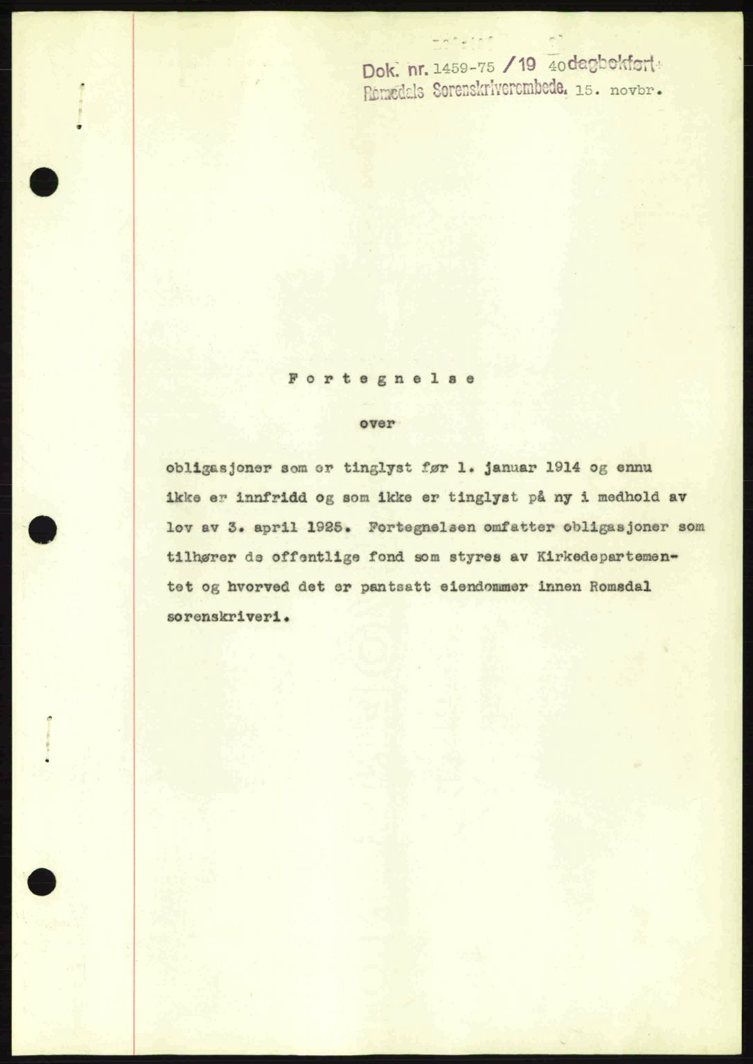 Romsdal sorenskriveri, AV/SAT-A-4149/1/2/2C: Mortgage book no. B2, 1939-1945, Diary no: : 1459/1940