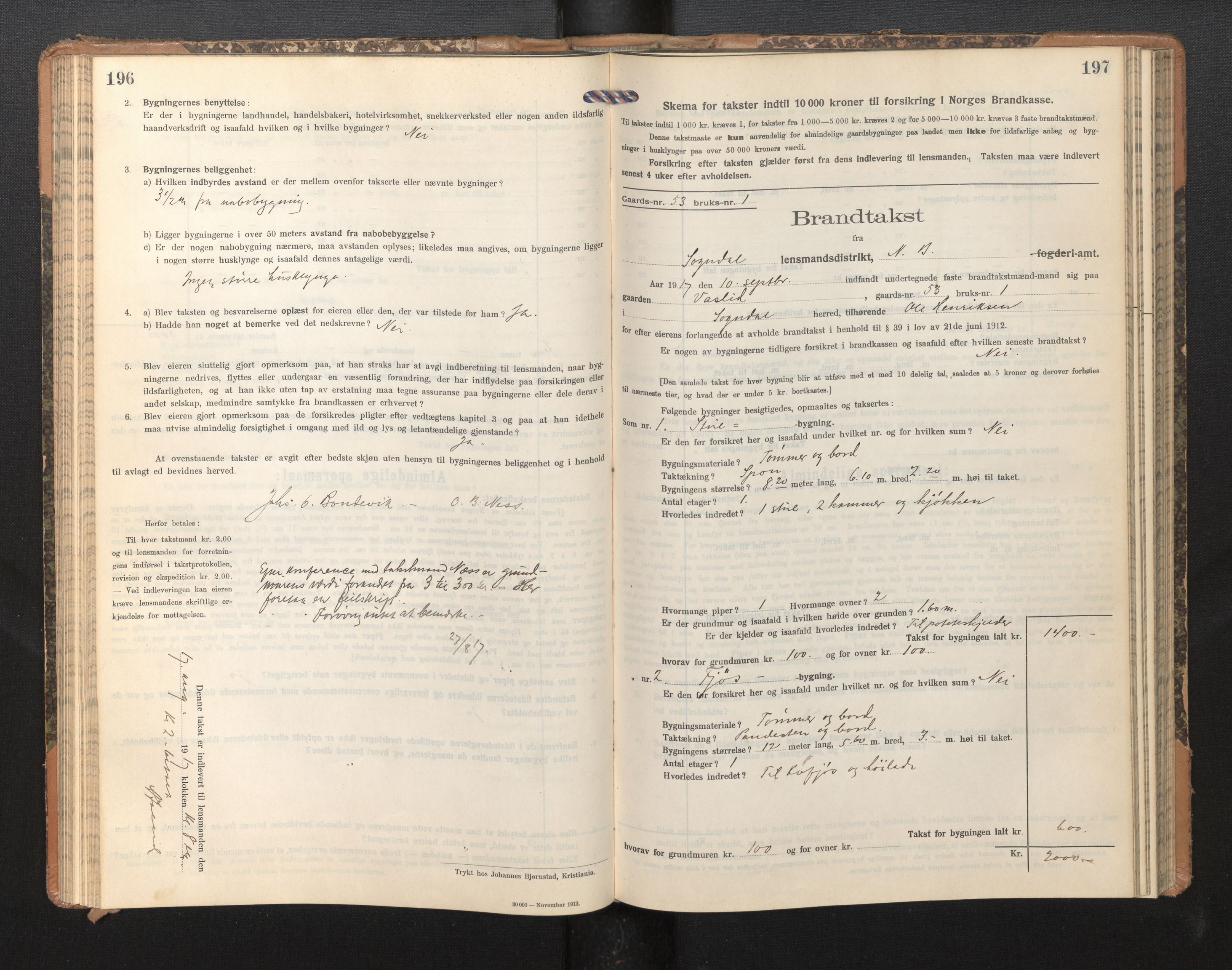 Lensmannen i Sogndal, SAB/A-29901/0012/L0011: Branntakstprotokoll, skjematakst, 1914-1922, p. 196-197