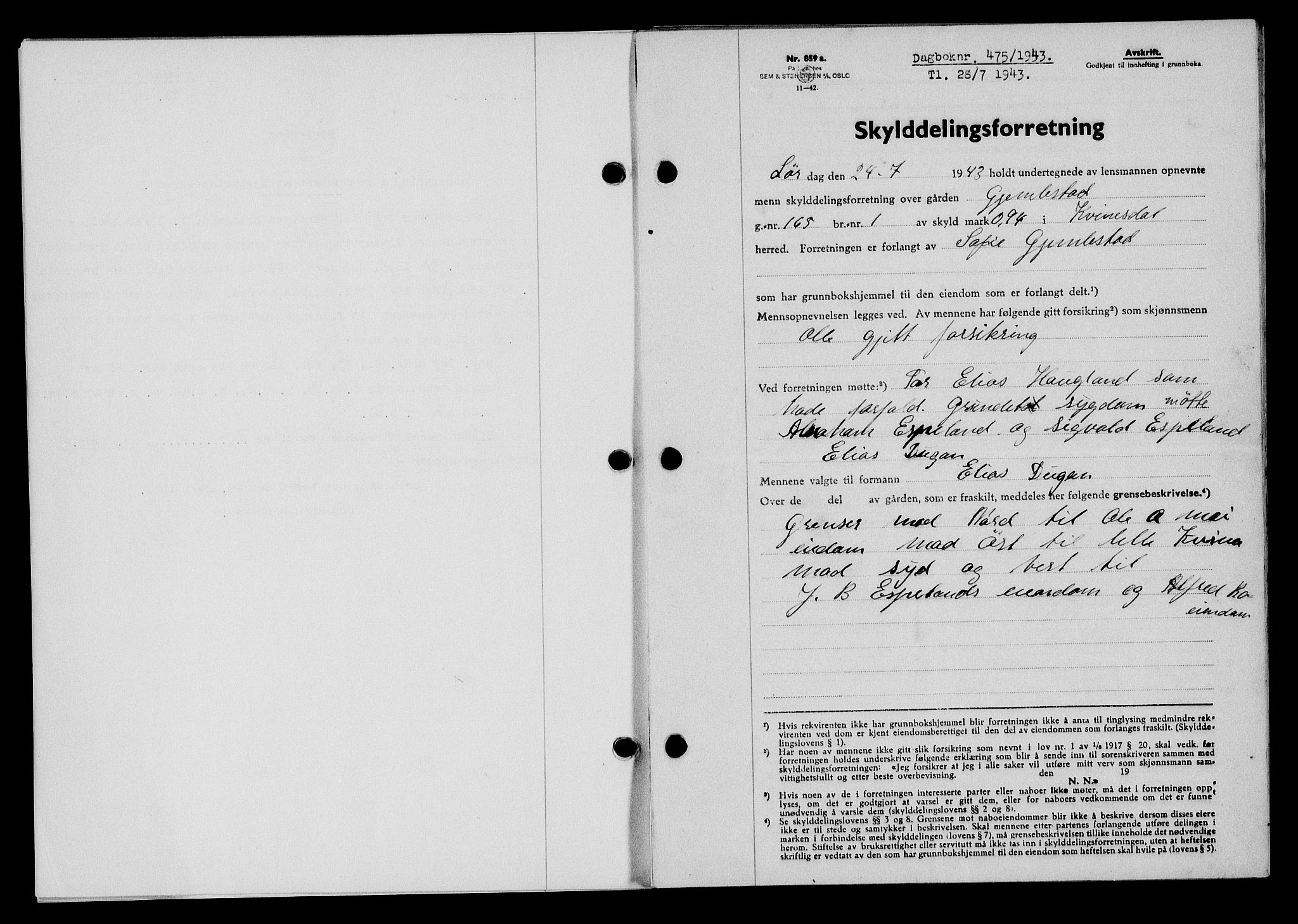 Flekkefjord sorenskriveri, SAK/1221-0001/G/Gb/Gba/L0058: Mortgage book no. A-6, 1942-1944, Diary no: : 475/1943