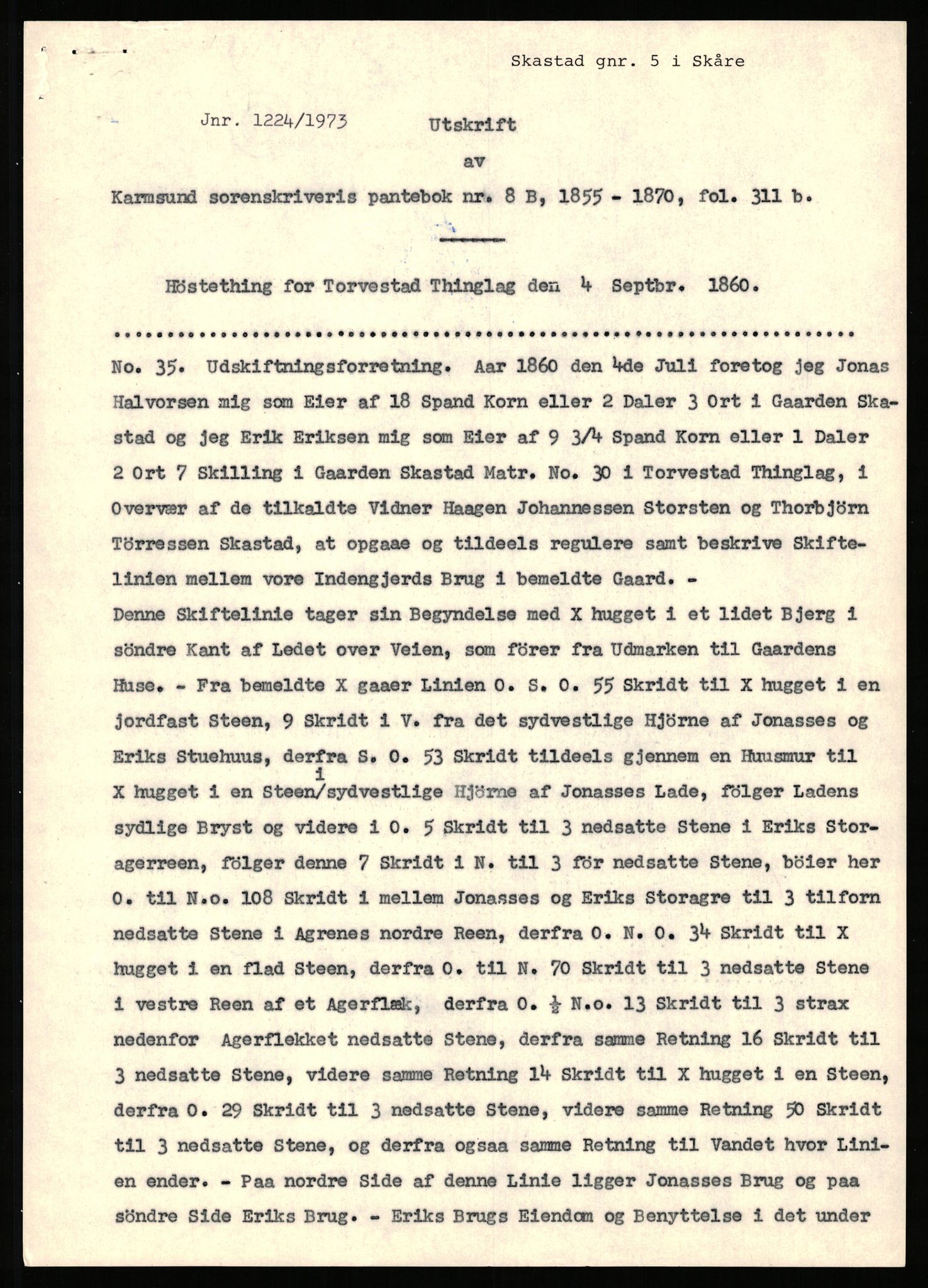 Statsarkivet i Stavanger, AV/SAST-A-101971/03/Y/Yj/L0075: Avskrifter sortert etter gårdsnavn: Skastad - Skjerveim, 1750-1930, p. 8