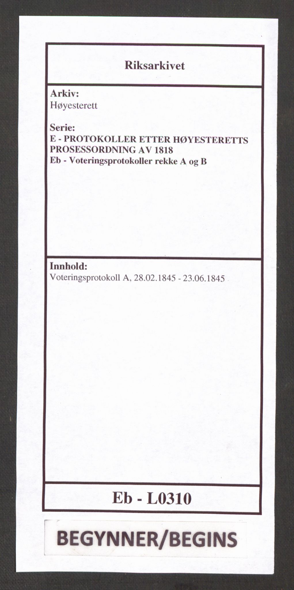 Høyesterett, RA/S-1002/E/Eb/Ebb/L0039/0001: Voteringsprotokoller / Voteringsprotokoll, 1845