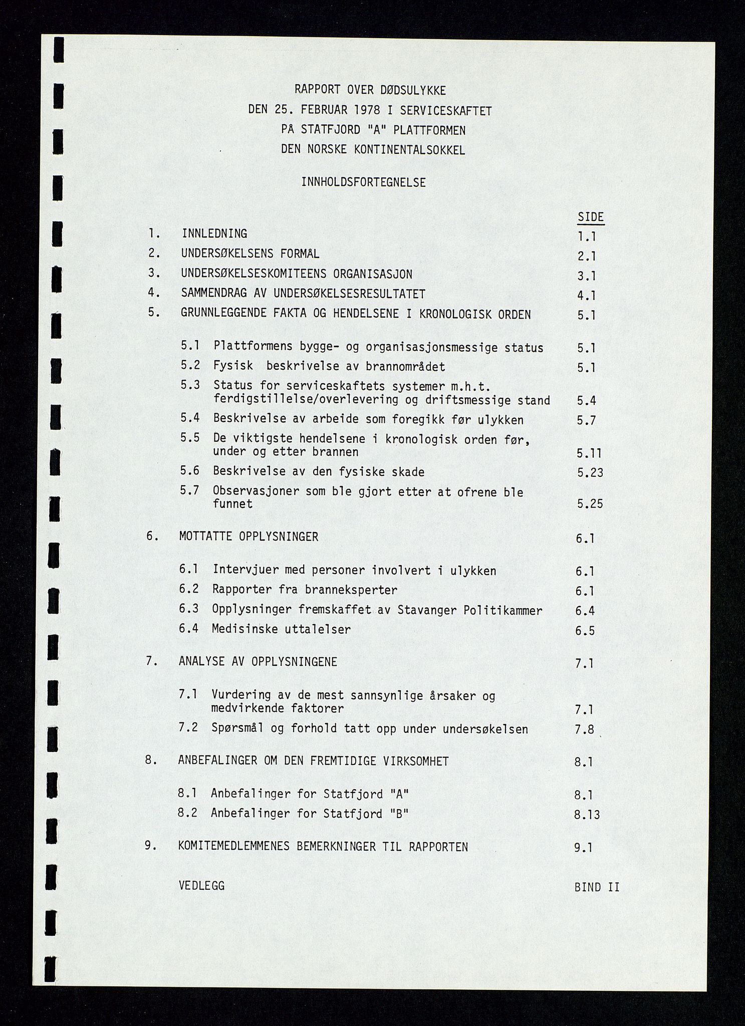 Pa 1339 - Statoil ASA, SAST/A-101656/0001/D/Dm/L0410: Utblåsing. Ulykker og Skader., 1978, p. 111