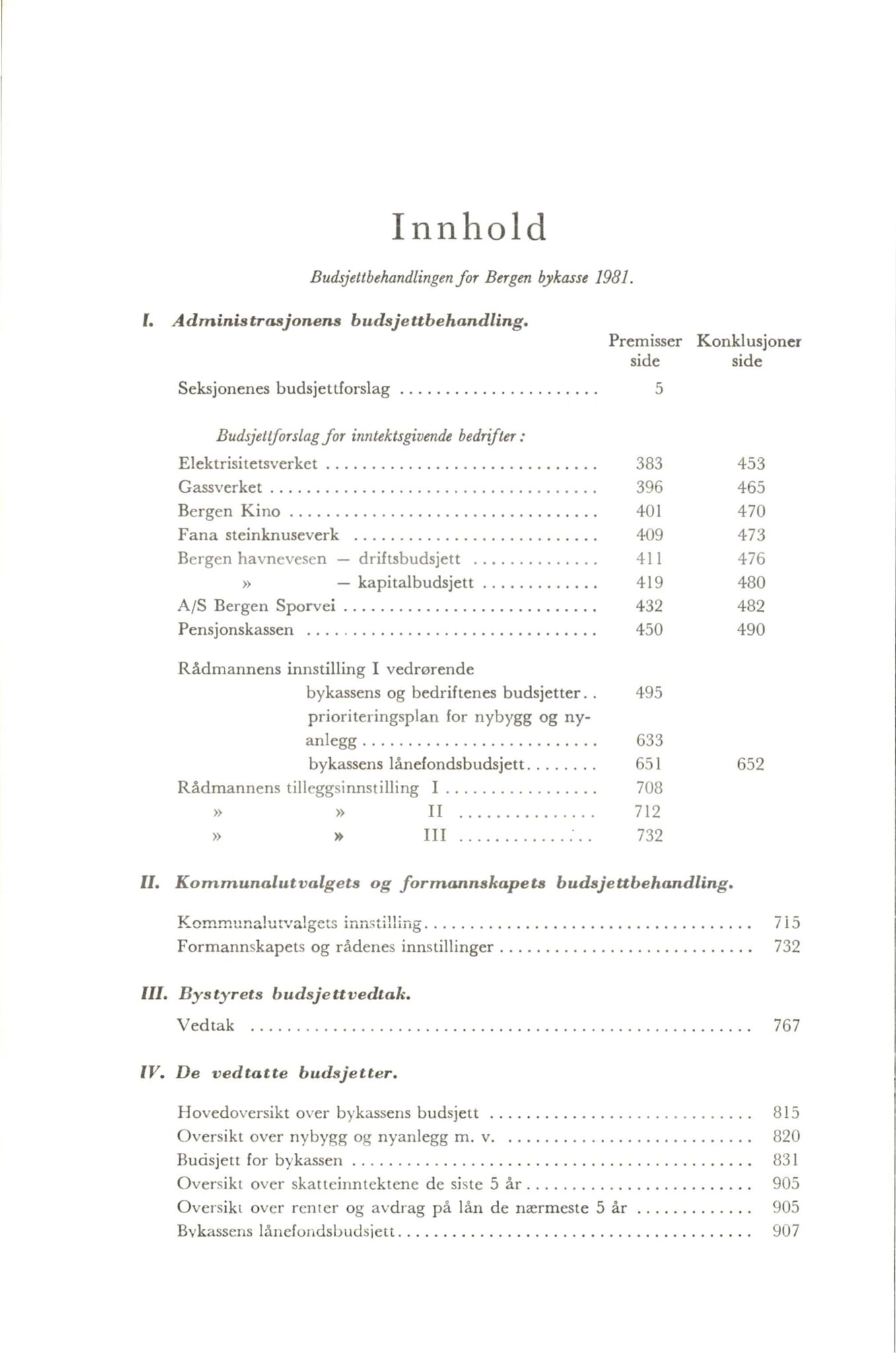 Bergen kommune. Formannskapet 1972 -, BBA/A-1809/A/Ab/L0020: Bergens kommuneforhandlinger 1981 II, 1981