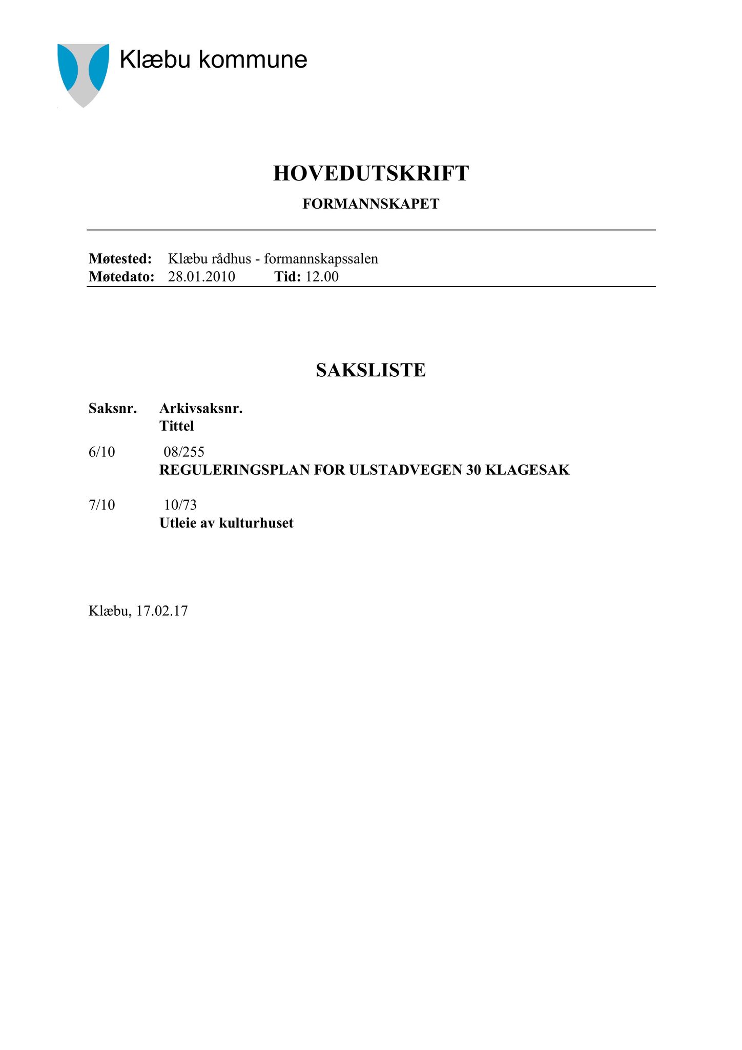 Klæbu Kommune, TRKO/KK/02-FS/L003: Formannsskapet - Møtedokumenter, 2010, p. 163