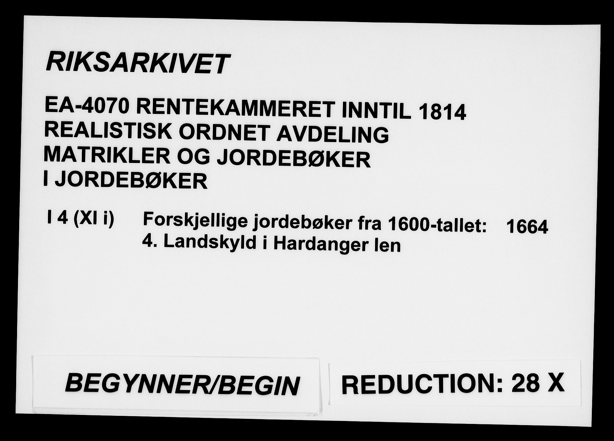 Rentekammeret inntil 1814, Realistisk ordnet avdeling, AV/RA-EA-4070/N/Na/L0004/0004: [XI i]: Forskjellige jordebøker fra 1600-tallet: / Landskyld i Hardanger len, 1664