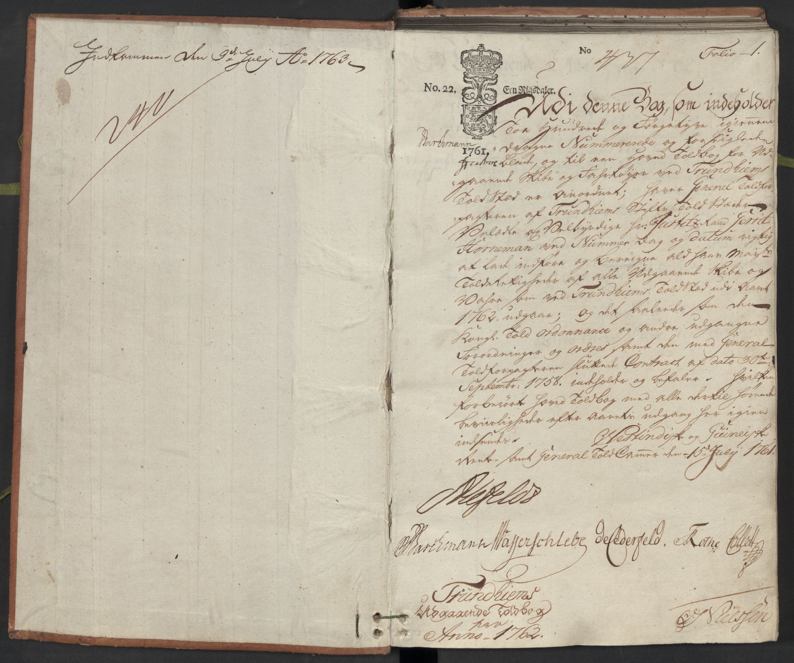 Generaltollkammeret, tollregnskaper, RA/EA-5490/R33/L0075/0001: Tollregnskaper Trondheim A / Utgående hovedtollbok, 1762, p. 1a