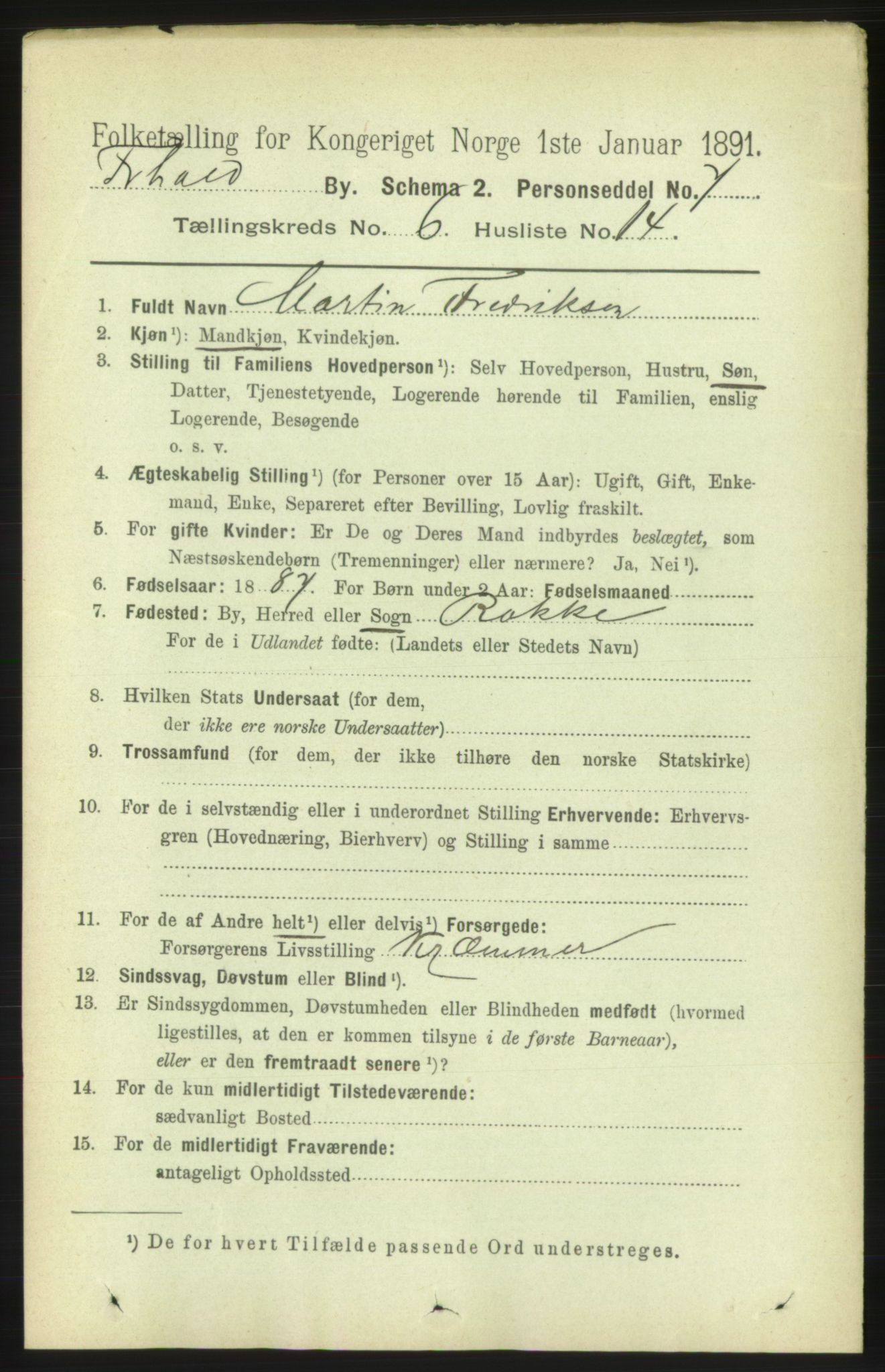 RA, 1891 census for 0101 Fredrikshald, 1891, p. 4701