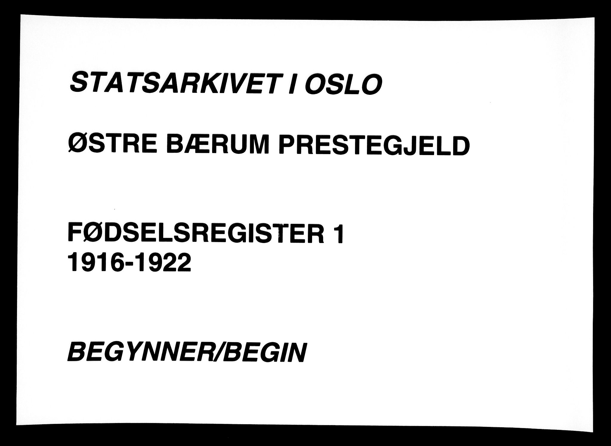 Østre Bærum prestekontor Kirkebøker, SAO/A-10887/J/Ja/L0001: Birth register no. 1, 1916-1922