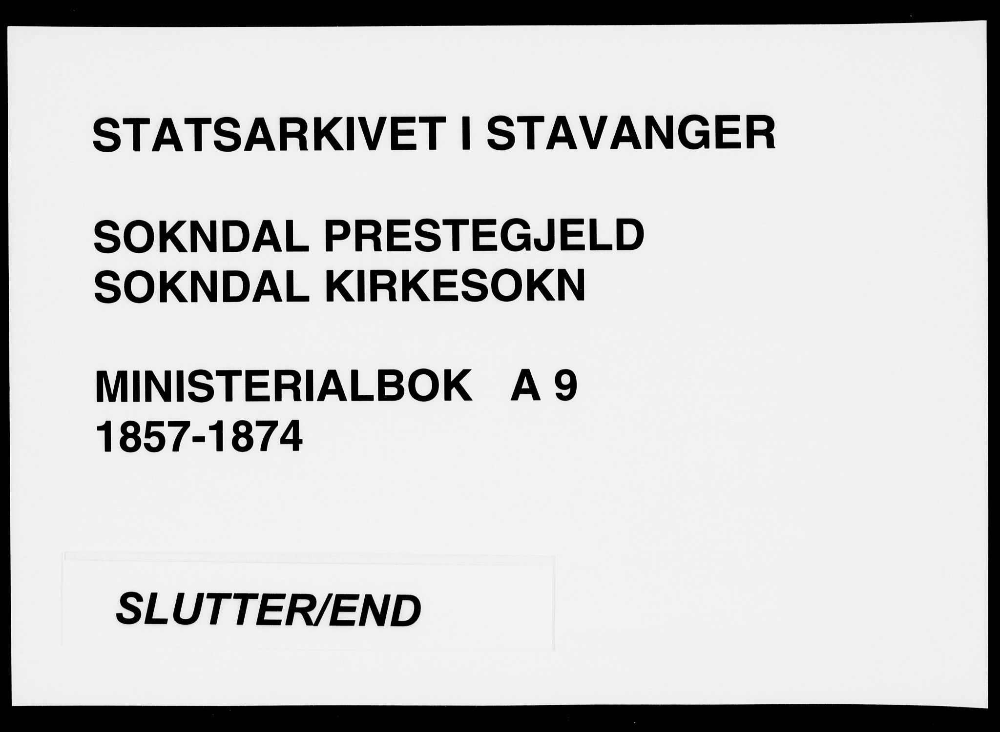 Sokndal sokneprestkontor, SAST/A-101808: Parish register (official) no. A 9, 1857-1874