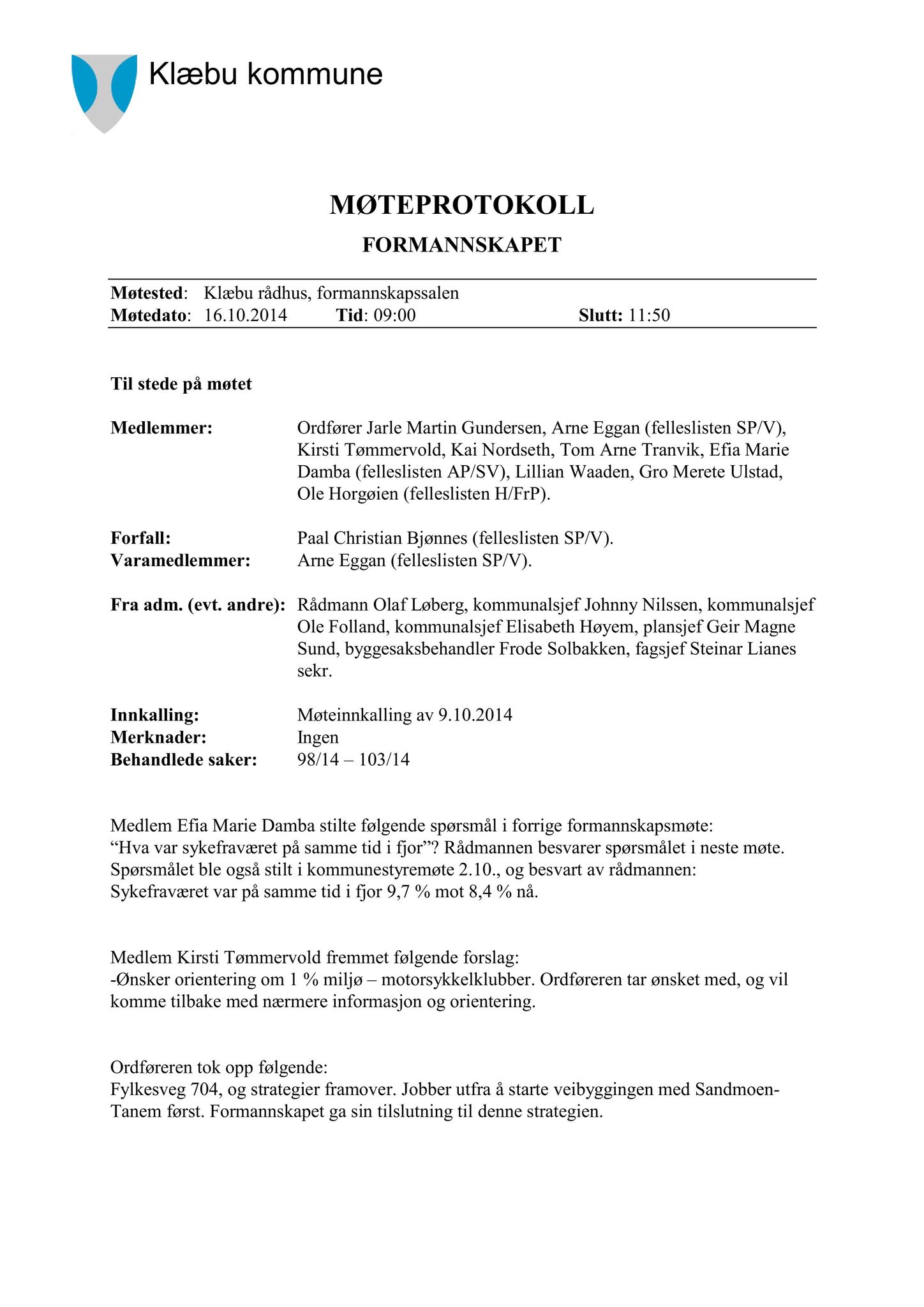 Klæbu Kommune, TRKO/KK/02-FS/L007: Formannsskapet - Møtedokumenter, 2014, p. 3504
