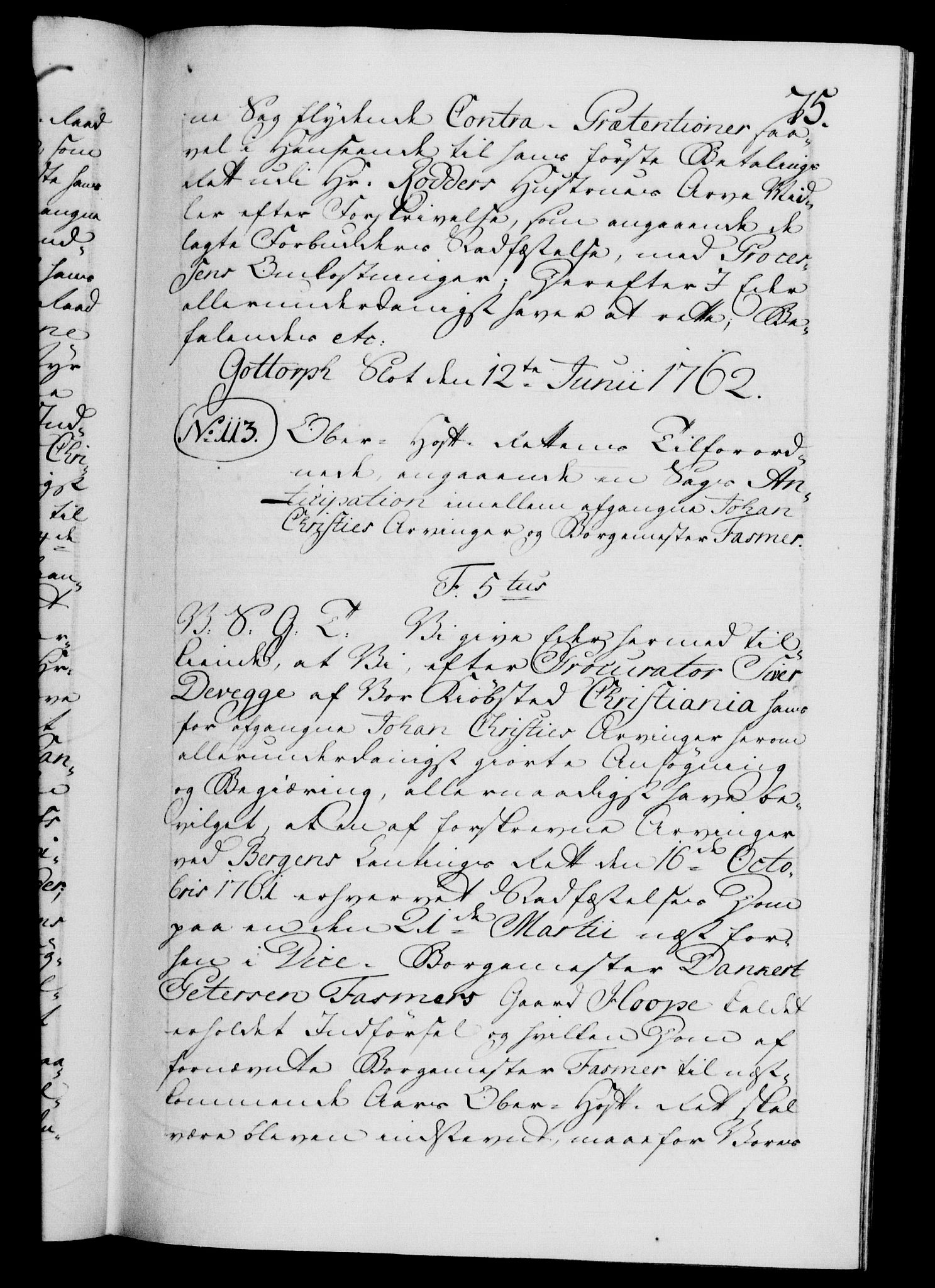 Danske Kanselli 1572-1799, AV/RA-EA-3023/F/Fc/Fca/Fcab/L0037: Norske tegnelser, 1762-1766, p. 75a