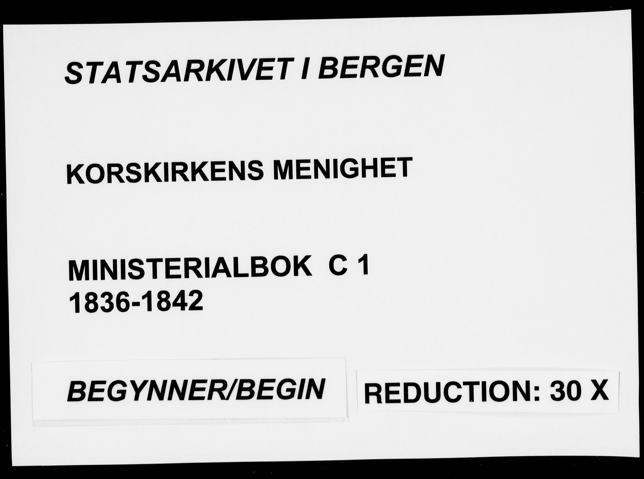 Korskirken sokneprestembete, SAB/A-76101/H/Haa/L0025: Parish register (official) no. C 1, 1836-1842