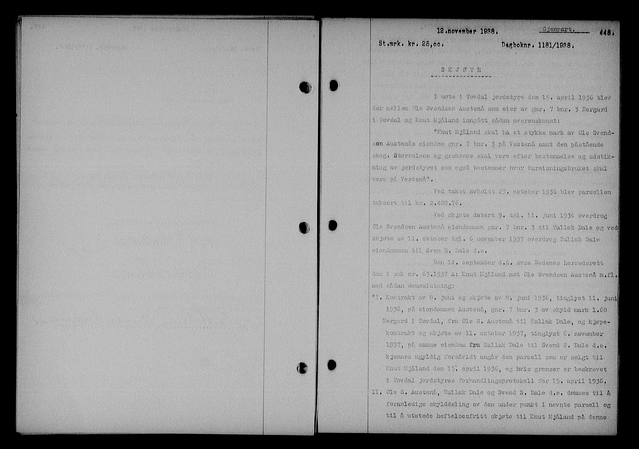 Nedenes sorenskriveri, AV/SAK-1221-0006/G/Gb/Gba/L0045: Mortgage book no. 41, 1938-1938, Diary no: : 1181/1938