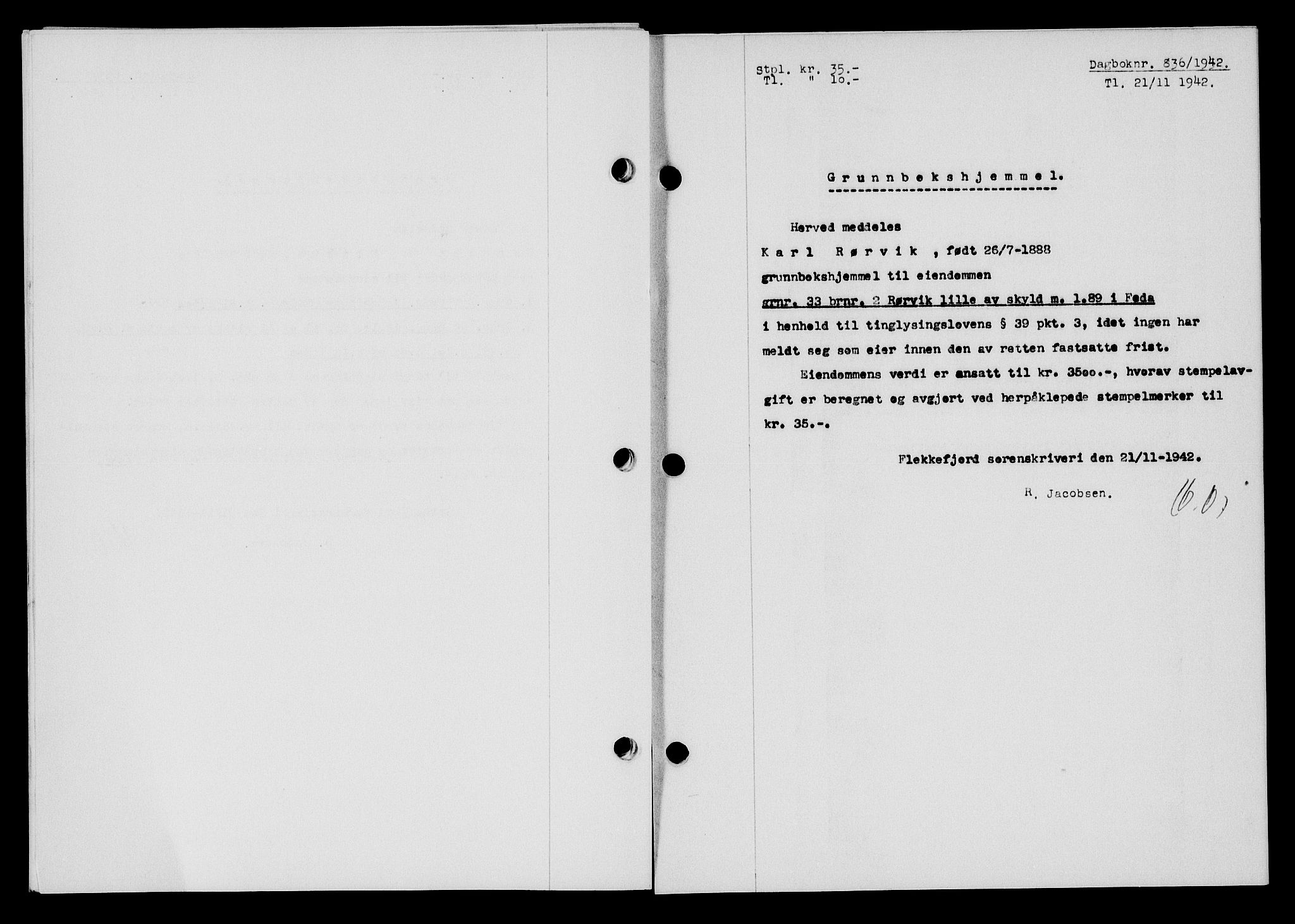 Flekkefjord sorenskriveri, SAK/1221-0001/G/Gb/Gba/L0058: Mortgage book no. A-6, 1942-1944, Diary no: : 836/1942