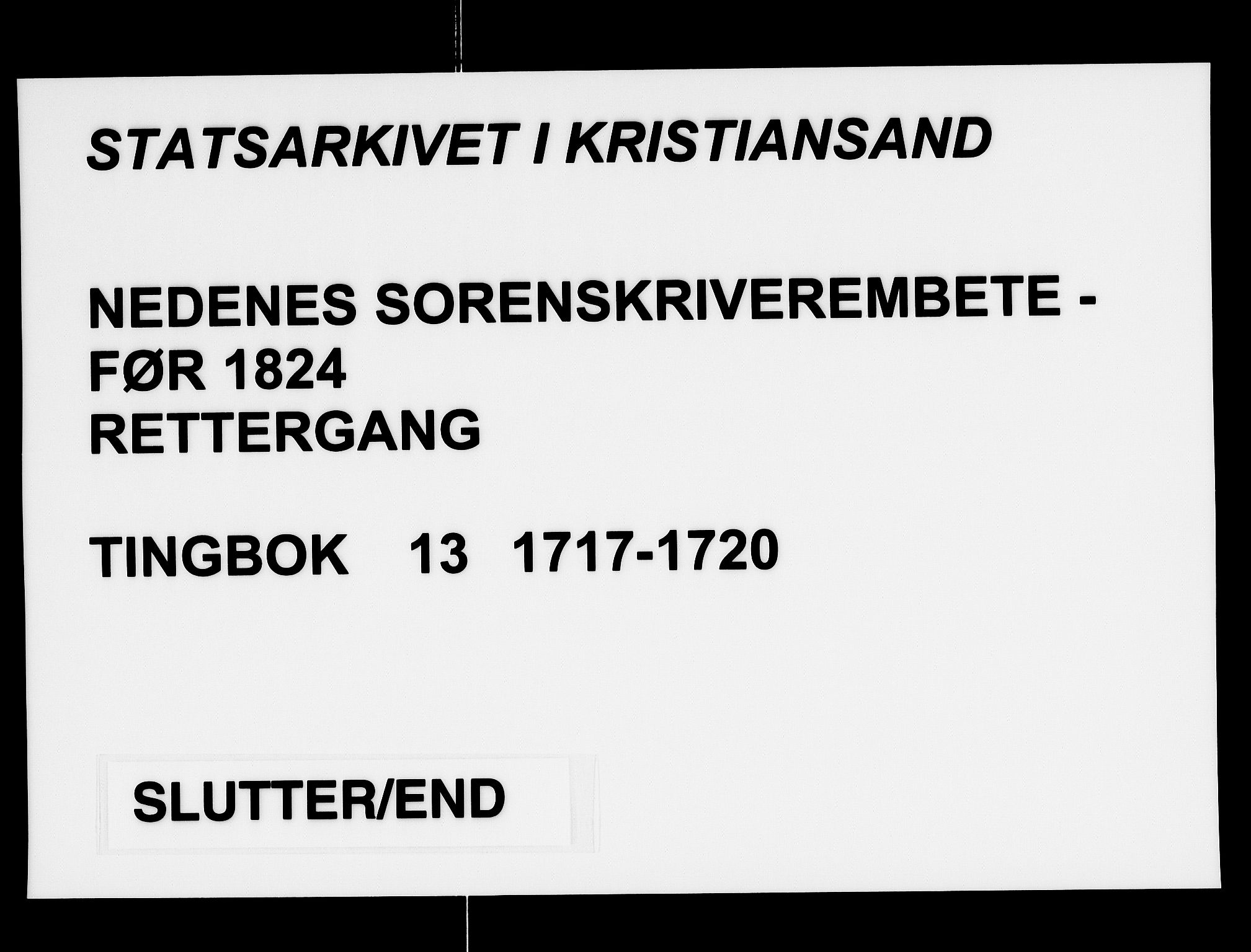 Nedenes sorenskriveri før 1824, AV/SAK-1221-0007/F/Fa/L0018: Tingbok med register nr 13, 1717-1720