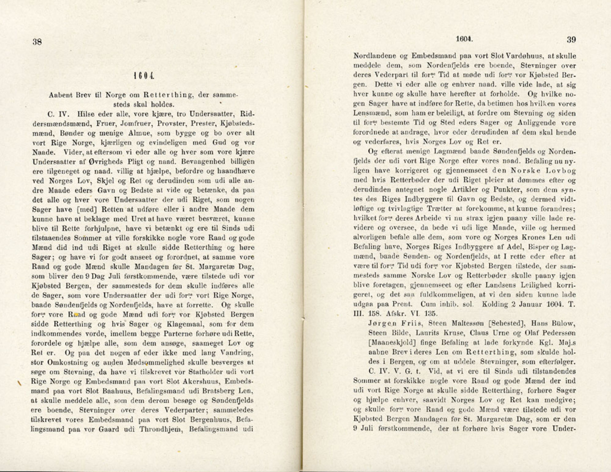 Publikasjoner utgitt av Det Norske Historiske Kildeskriftfond, PUBL/-/-/-: Norske Rigs-Registranter, bind 4, 1603-1618, p. 38-39