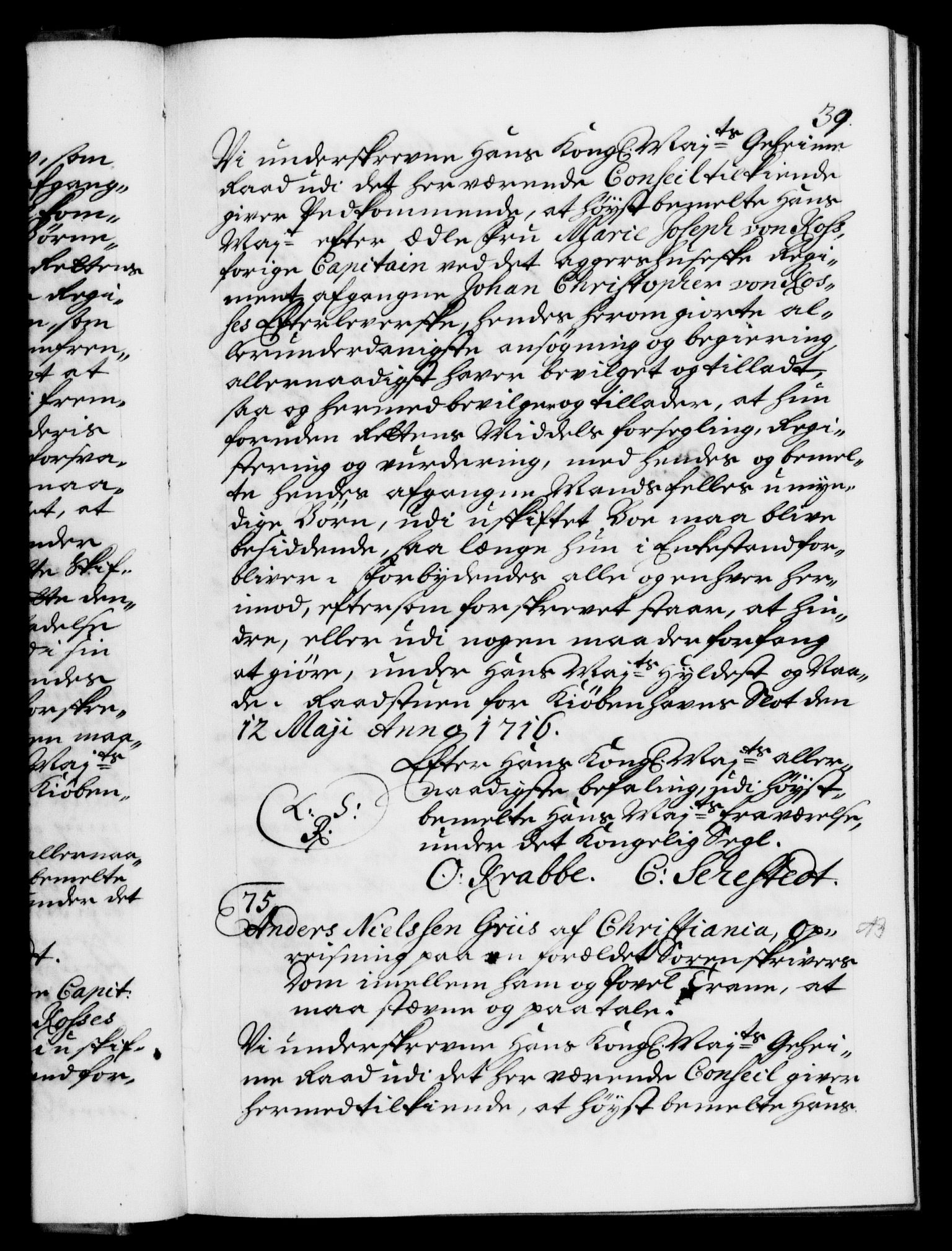 Danske Kanselli 1572-1799, AV/RA-EA-3023/F/Fc/Fca/Fcaa/L0022: Norske registre, 1716-1719, p. 39a