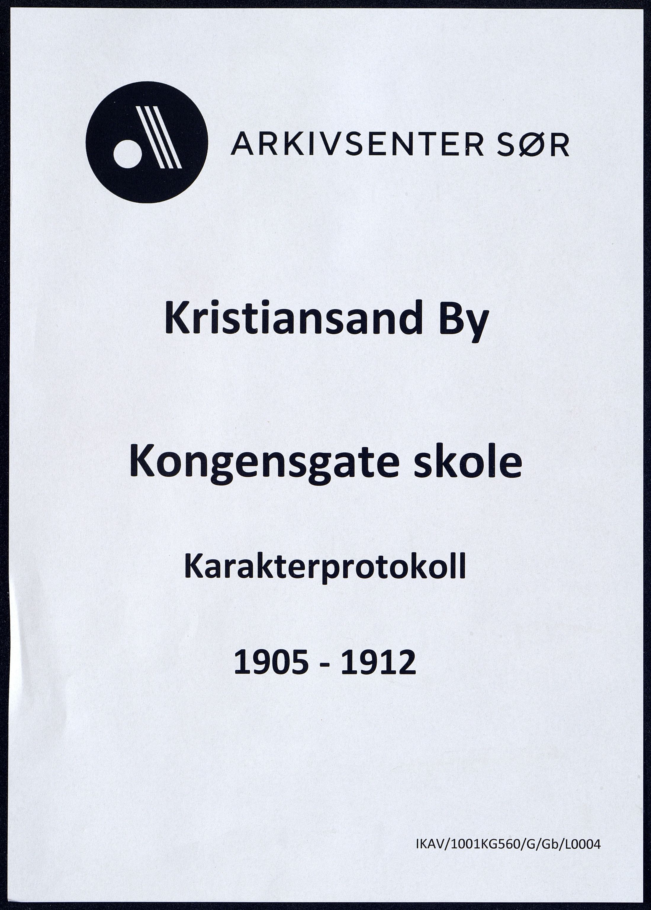 Kristiansand By - Kongensgate Skole, IKAV/1001KG560/G/Gb/L0004/0007: Karakterprotokoller / Karakterprotokoll, 1905-1912