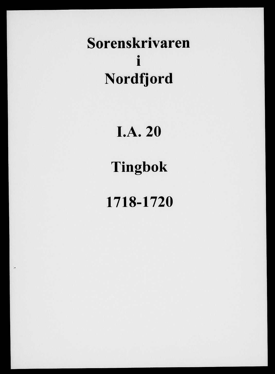 Nordfjord sorenskriveri, SAB/A-2801/01/01a/L0020: Tingbøker (justisprotokoller), 1718-1720