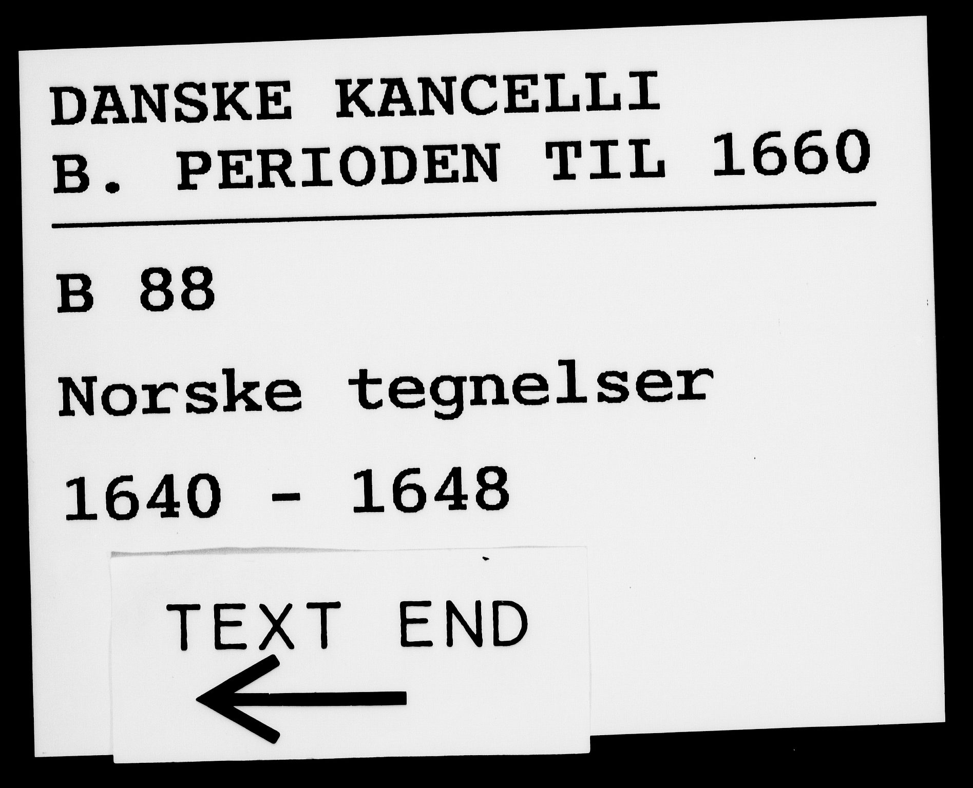 Danske Kanselli 1572-1799, AV/RA-EA-3023/F/Fc/Fca/Fcab/L0007: Norske tegnelser (mikrofilm), 1640-1648