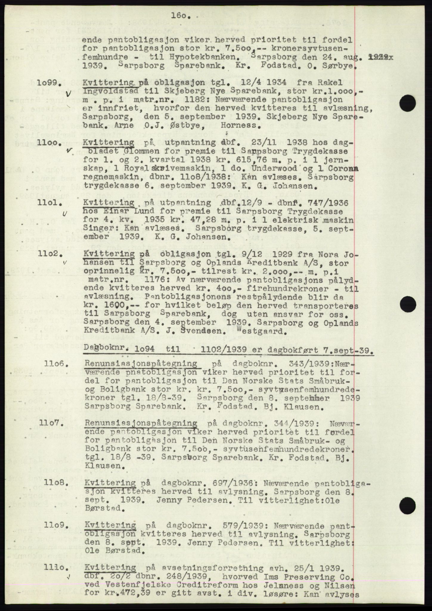 Sarpsborg byfogd, SAO/A-10864/G/Ga/Gae/L0001: Mortgage book no. C1, 1943-1951, Deed date: 07.09.1939