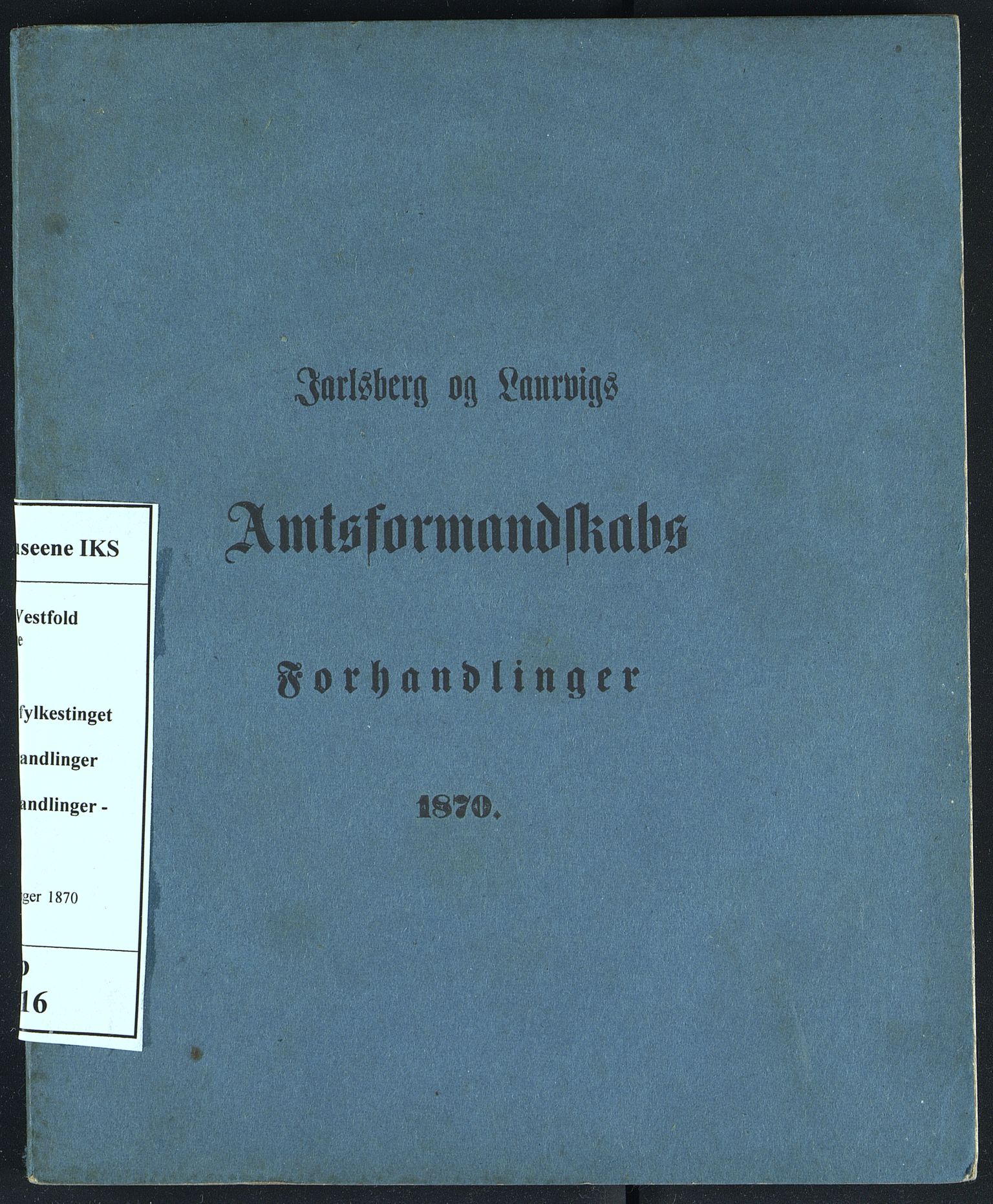 Vestfold fylkeskommune. Fylkestinget, VEMU/A-1315/A/Ab/Abb/L0016: Fylkestingsforhandlinger, 1870