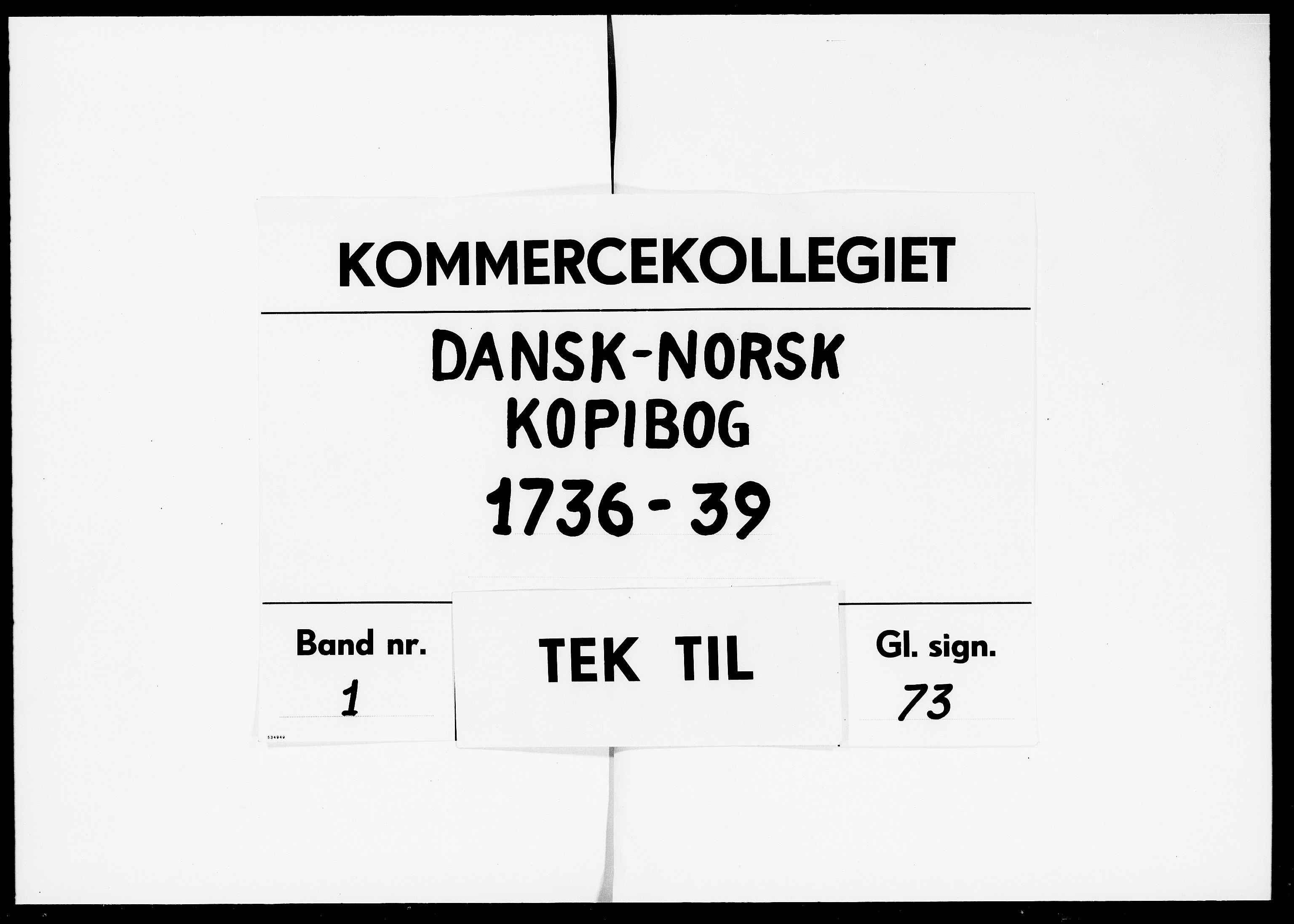Kommercekollegiet, Dansk-Norske Sekretariat, DRA/A-0001/10/41: Dansk-Norsk kopibog, 1736-1739