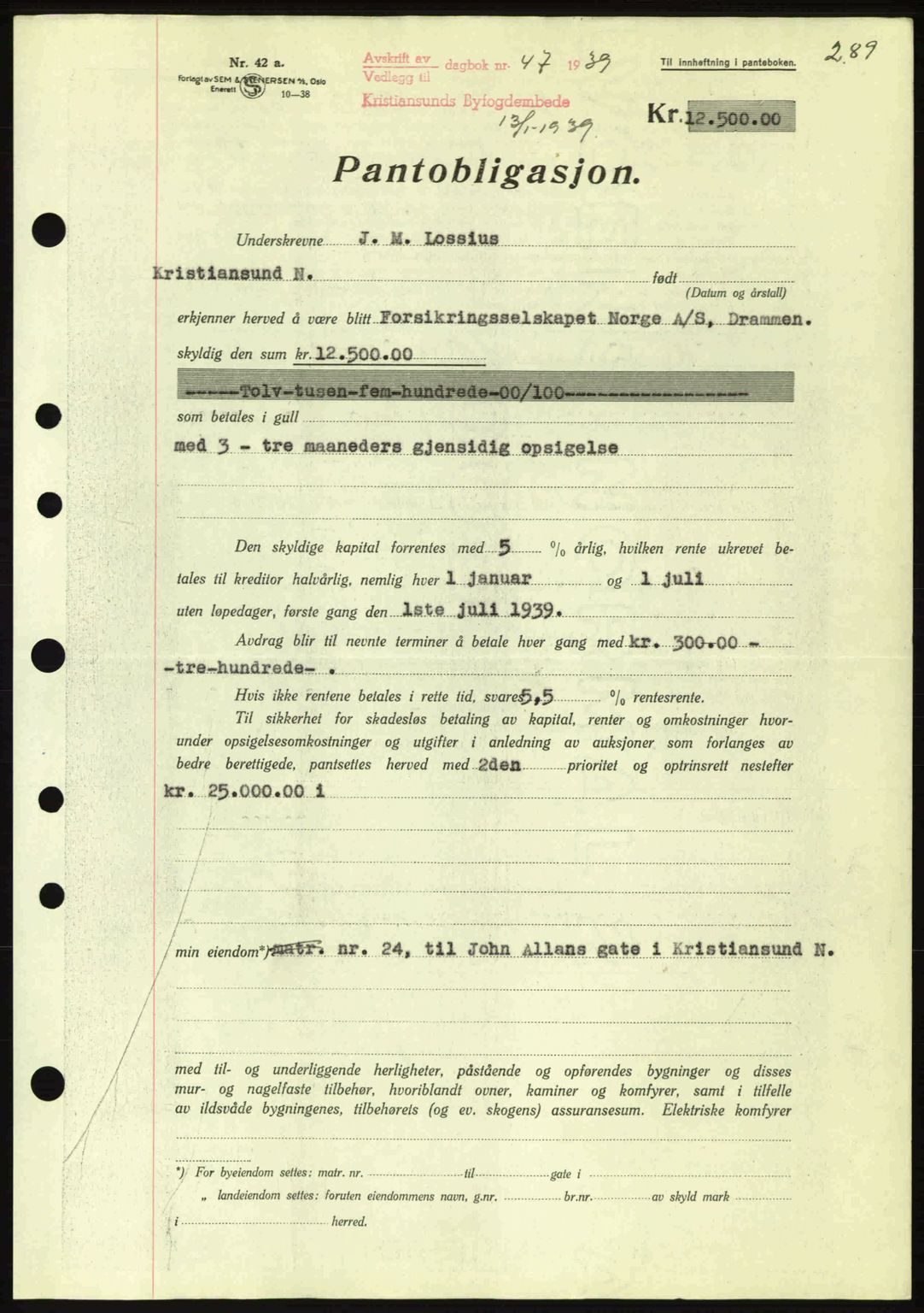 Kristiansund byfogd, SAT/A-4587/A/27: Mortgage book no. 31, 1938-1939, Diary no: : 47/1939