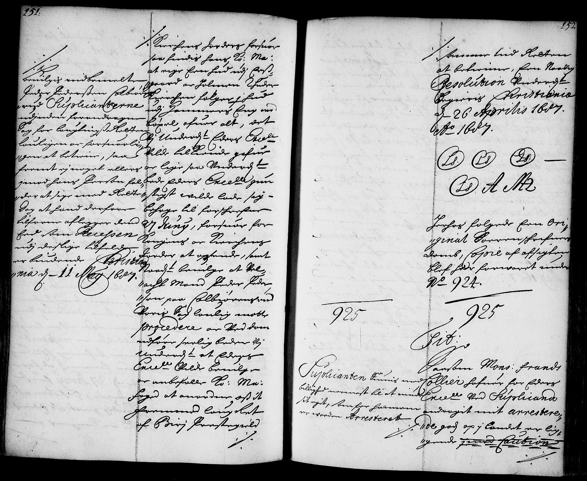 Stattholderembetet 1572-1771, AV/RA-EA-2870/Ae/L0004: Supplikasjons- og resolusjonsprotokoll, 1687, p. 151b-152a