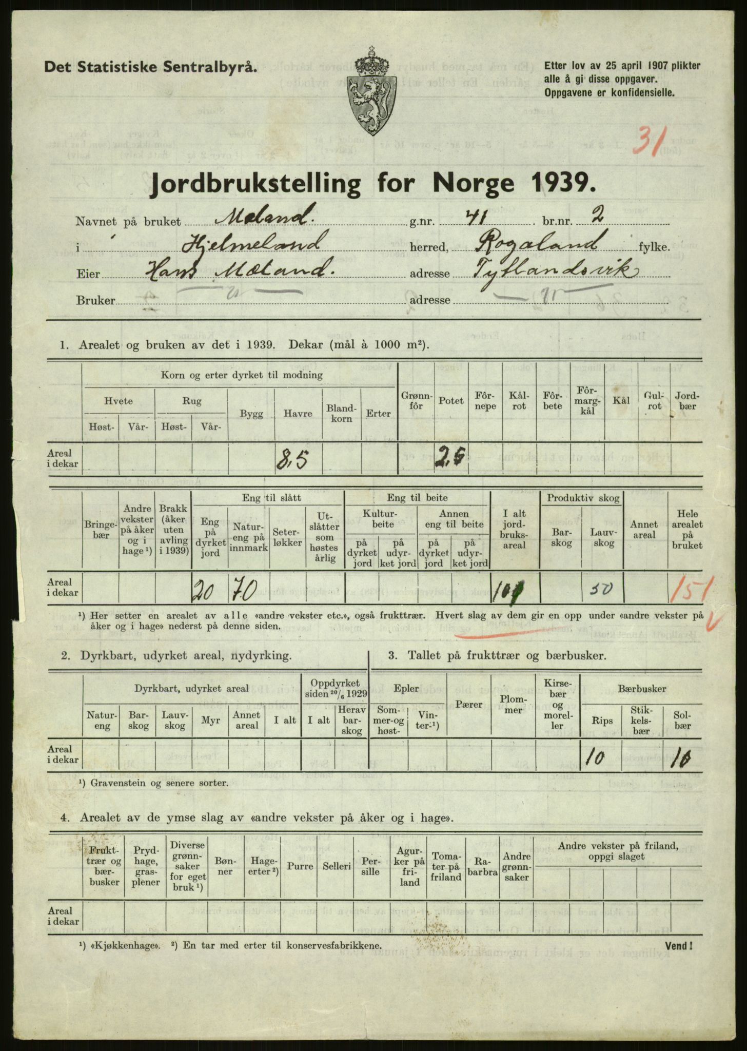 Statistisk sentralbyrå, Næringsøkonomiske emner, Jordbruk, skogbruk, jakt, fiske og fangst, AV/RA-S-2234/G/Gb/L0184: Rogaland: Årdal, Fister og Hjelmeland, 1939, p. 1605