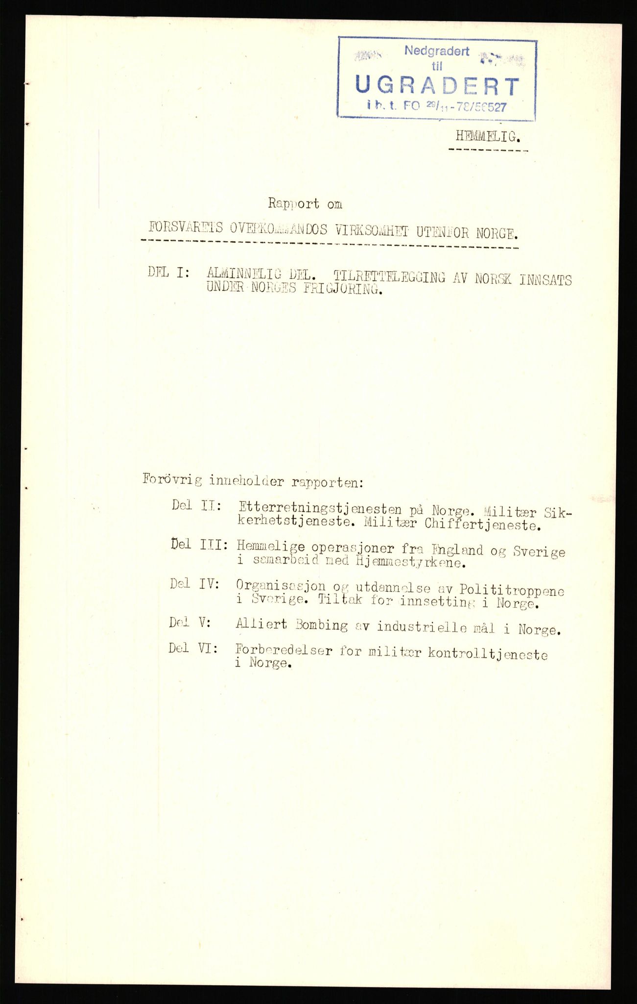 Forsvaret, Forsvarets krigshistoriske avdeling, AV/RA-RAFA-2017/Y/Yf/L0211: II-C-11-2140  -  Forsvarets overkommandos virksomhet utenfor Norge, 1940-1945, p. 2